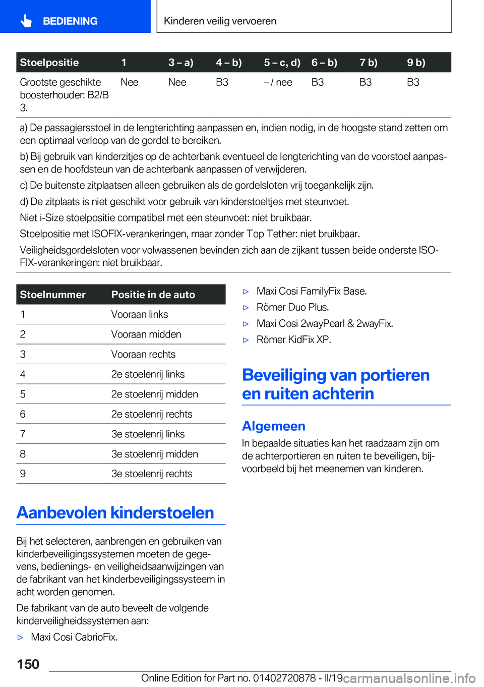 BMW X7 2019  Instructieboekjes (in Dutch) �S�t�o�e�l�p�o�s�i�t�i�e�1�3�m��a�
�4�m��b�
�5�m��c�,��d�
�6�m��b�
�7��b�
�9��b�
�G�r�o�o�t�s�t�e��g�e�s�c�h�i�k�t�e
�b�o�o�s�t�e�r�h�o�u�d�e�r�:��B�2�/�B
�3�.�N�e�e�N�e�e�B�3m��/�