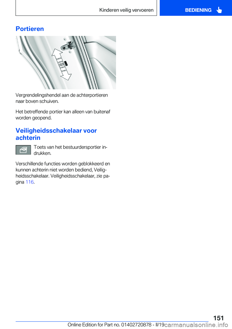 BMW X7 2019  Instructieboekjes (in Dutch) �P�o�r�t�i�e�r�e�n
�V�e�r�g�r�e�n�d�e�l�i�n�g�s�h�e�n�d�e�l��a�a�n��d�e��a�c�h�t�e�r�p�o�r�t�i�e�r�e�n�n�a�a�r��b�o�v�e�n��s�c�h�u�i�v�e�n�.
�H�e�t��b�e�t�r�e�f�f�e�n�d�e��p�o�r�t�i�e�r��k�a�n