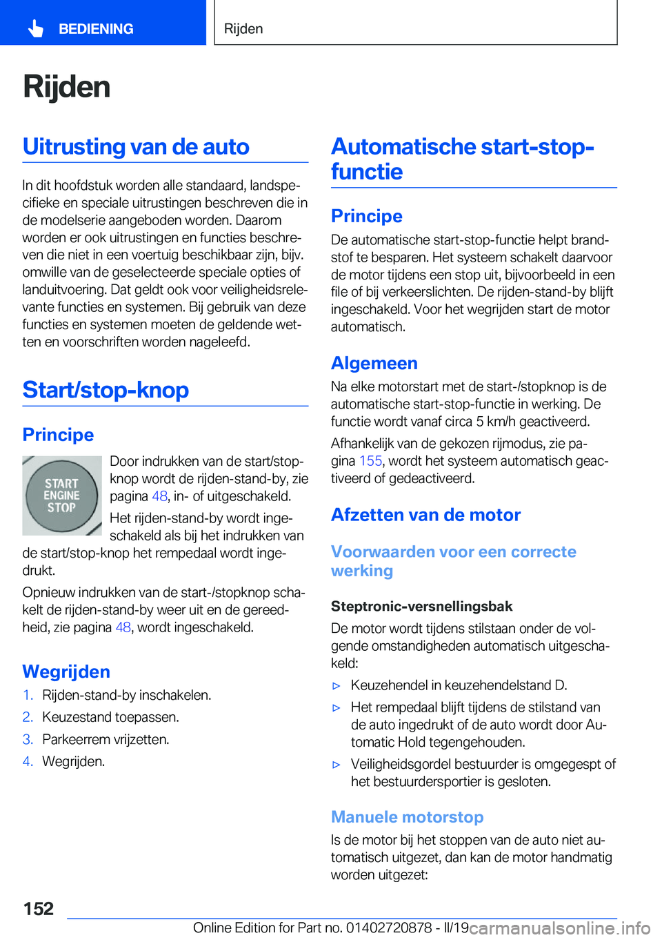BMW X7 2019  Instructieboekjes (in Dutch) �R�i�j�d�e�n�U�i�t�r�u�s�t�i�n�g��v�a�n��d�e��a�u�t�o
�I�n��d�i�t��h�o�o�f�d�s�t�u�k��w�o�r�d�e�n��a�l�l�e��s�t�a�n�d�a�a�r�d�,��l�a�n�d�s�p�ej�c�i�f�i�e�k�e��e�n��s�p�e�c�i�a�l�e��u�i�t�