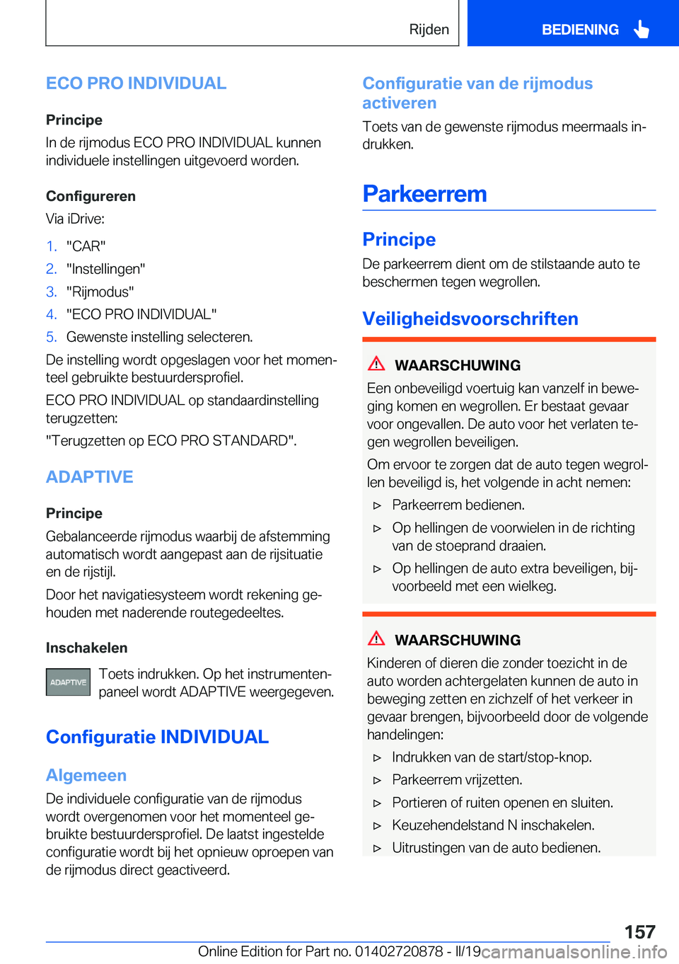 BMW X7 2019  Instructieboekjes (in Dutch) �E�C�O��P�R�O��I�N�D�I�V�I�D�U�A�L
�P�r�i�n�c�i�p�e
�I�n��d�e��r�i�j�m�o�d�u�s��E�C�O��P�R�O��I�N�D�I�V�I�D�U�A�L��k�u�n�n�e�n
�i�n�d�i�v�i�d�u�e�l�e��i�n�s�t�e�l�l�i�n�g�e�n��u�i�t�g�e�v�o�