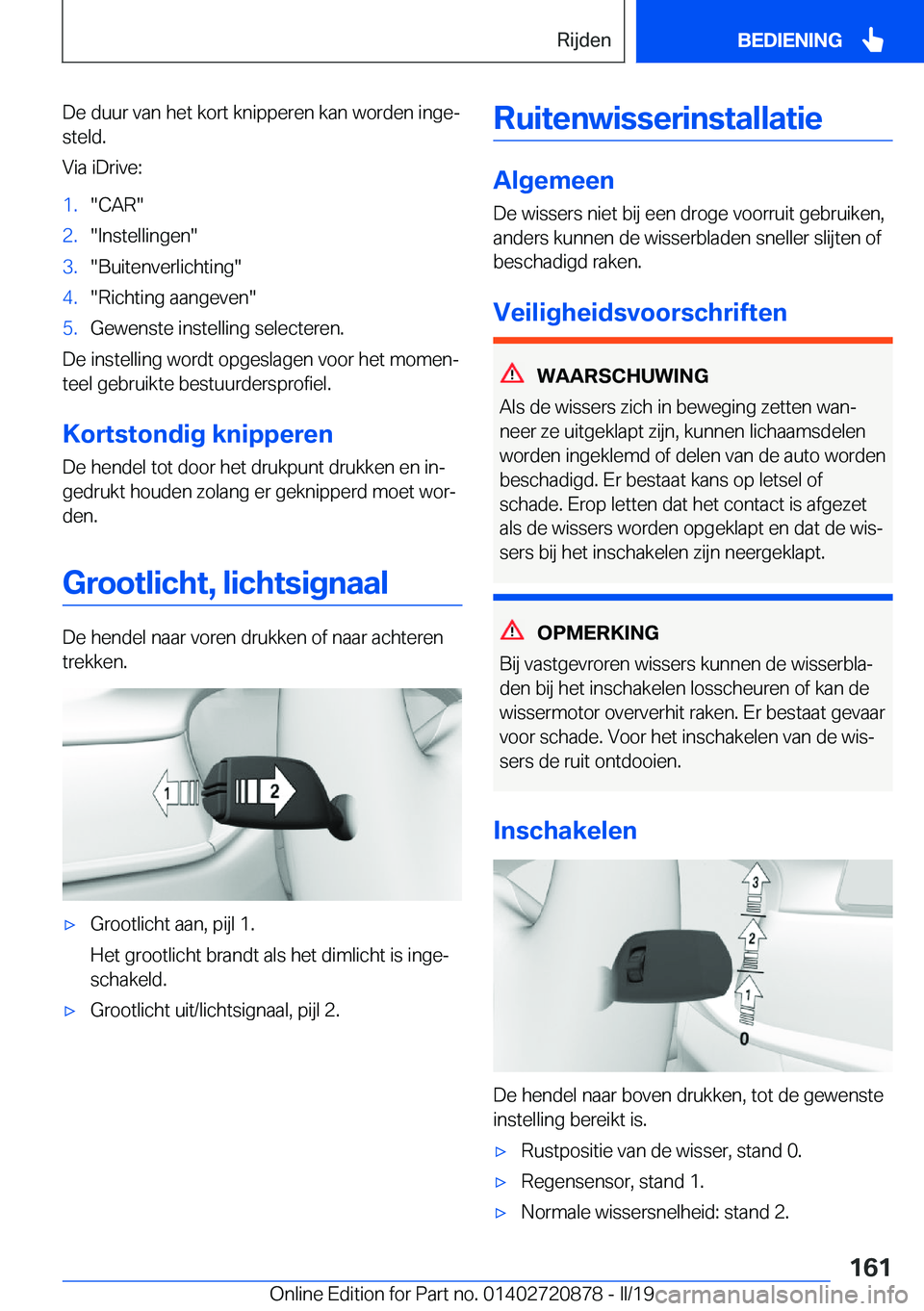 BMW X7 2019  Instructieboekjes (in Dutch) �D�e��d�u�u�r��v�a�n��h�e�t��k�o�r�t��k�n�i�p�p�e�r�e�n��k�a�n��w�o�r�d�e�n��i�n�g�ej�s�t�e�l�d�.
�V�i�a��i�D�r�i�v�e�:�1�.��C�A�R��2�.��I�n�s�t�e�l�l�i�n�g�e�n��3�.��B�u�i�t�e�n�v�e�r�