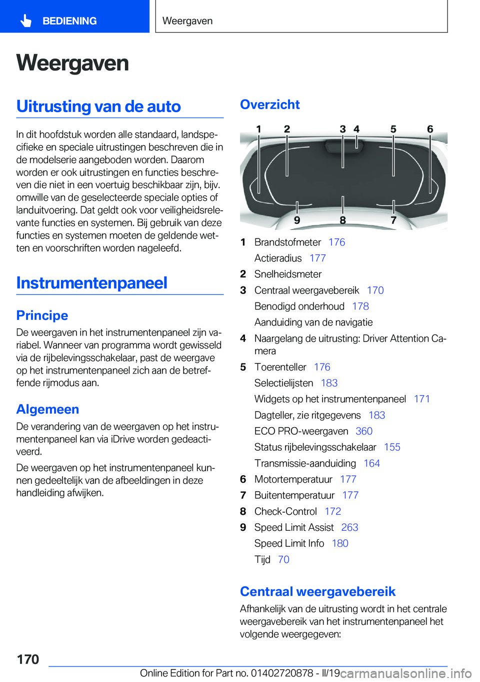 BMW X7 2019  Instructieboekjes (in Dutch) �W�e�e�r�g�a�v�e�n�U�i�t�r�u�s�t�i�n�g��v�a�n��d�e��a�u�t�o
�I�n��d�i�t��h�o�o�f�d�s�t�u�k��w�o�r�d�e�n��a�l�l�e��s�t�a�n�d�a�a�r�d�,��l�a�n�d�s�p�ej�c�i�f�i�e�k�e��e�n��s�p�e�c�i�a�l�e��