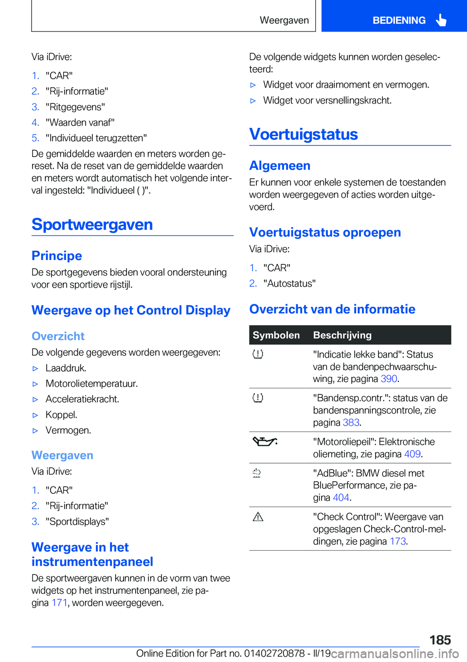 BMW X7 2019  Instructieboekjes (in Dutch) �V�i�a��i�D�r�i�v�e�:�1�.��C�A�R��2�.��R�i�j�-�i�n�f�o�r�m�a�t�i�e��3�.��R�i�t�g�e�g�e�v�e�n�s��4�.��W�a�a�r�d�e�n��v�a�n�a�f��5�.��I�n�d�i�v�i�d�u�e�e�l��t�e�r�u�g�z�e�t�t�e�n�
�D�e��g�