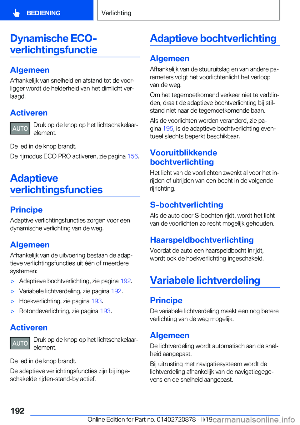 BMW X7 2019  Instructieboekjes (in Dutch) �D�y�n�a�m�i�s�c�h�e��E�C�O�-�v�e�r�l�i�c�h�t�i�n�g�s�f�u�n�c�t�i�e
�A�l�g�e�m�e�e�n
�A�f�h�a�n�k�e�l�i�j�k��v�a�n��s�n�e�l�h�e�i�d��e�n��a�f�s�t�a�n�d��t�o�t��d�e��v�o�o�rj �l�i�g�g�e�r��w�