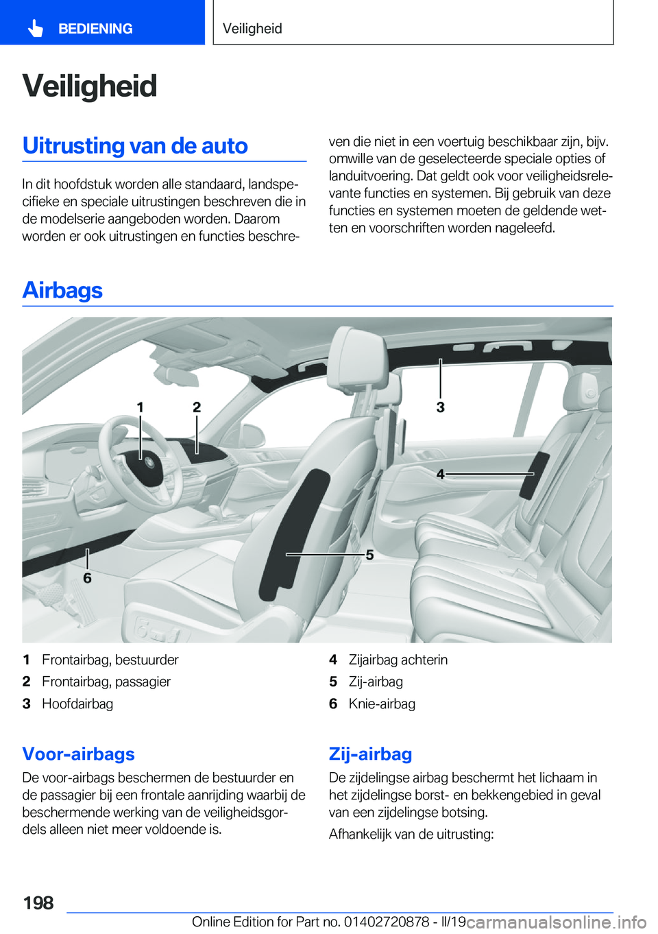 BMW X7 2019  Instructieboekjes (in Dutch) �V�e�i�l�i�g�h�e�i�d�U�i�t�r�u�s�t�i�n�g��v�a�n��d�e��a�u�t�o
�I�n��d�i�t��h�o�o�f�d�s�t�u�k��w�o�r�d�e�n��a�l�l�e��s�t�a�n�d�a�a�r�d�,��l�a�n�d�s�p�ej�c�i�f�i�e�k�e��e�n��s�p�e�c�i�a�l�e�