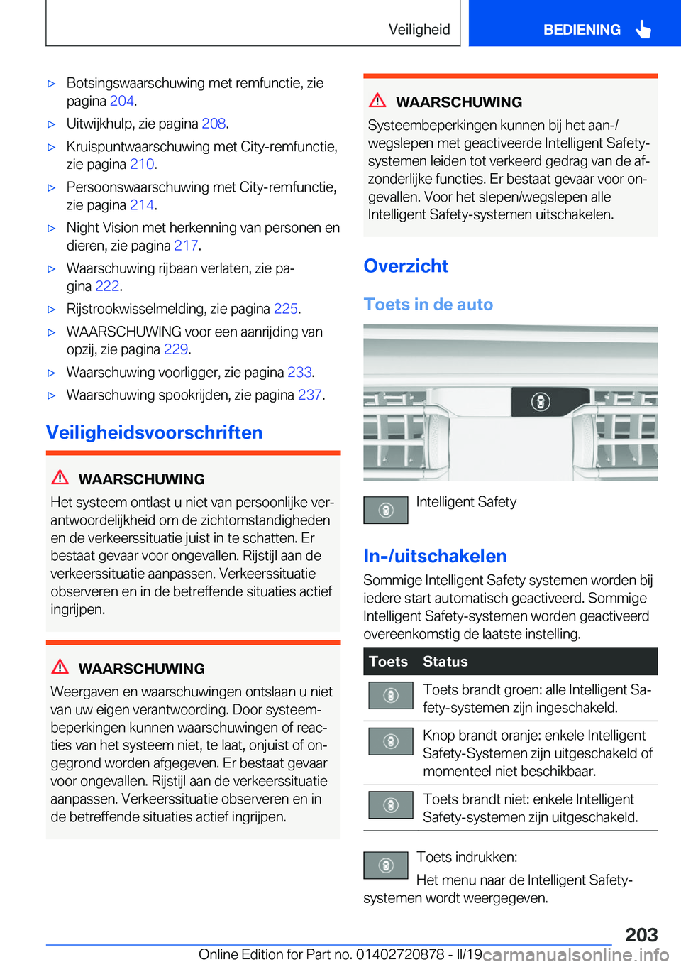 BMW X7 2019  Instructieboekjes (in Dutch) 'x�B�o�t�s�i�n�g�s�w�a�a�r�s�c�h�u�w�i�n�g��m�e�t��r�e�m�f�u�n�c�t�i�e�,��z�i�e
�p�a�g�i�n�a� �2�0�4�.'x�U�i�t�w�i�j�k�h�u�l�p�,��z�i�e��p�a�g�i�n�a� �2�0�8�.'x�K�r�u�i�s�p�u�n�t�w�