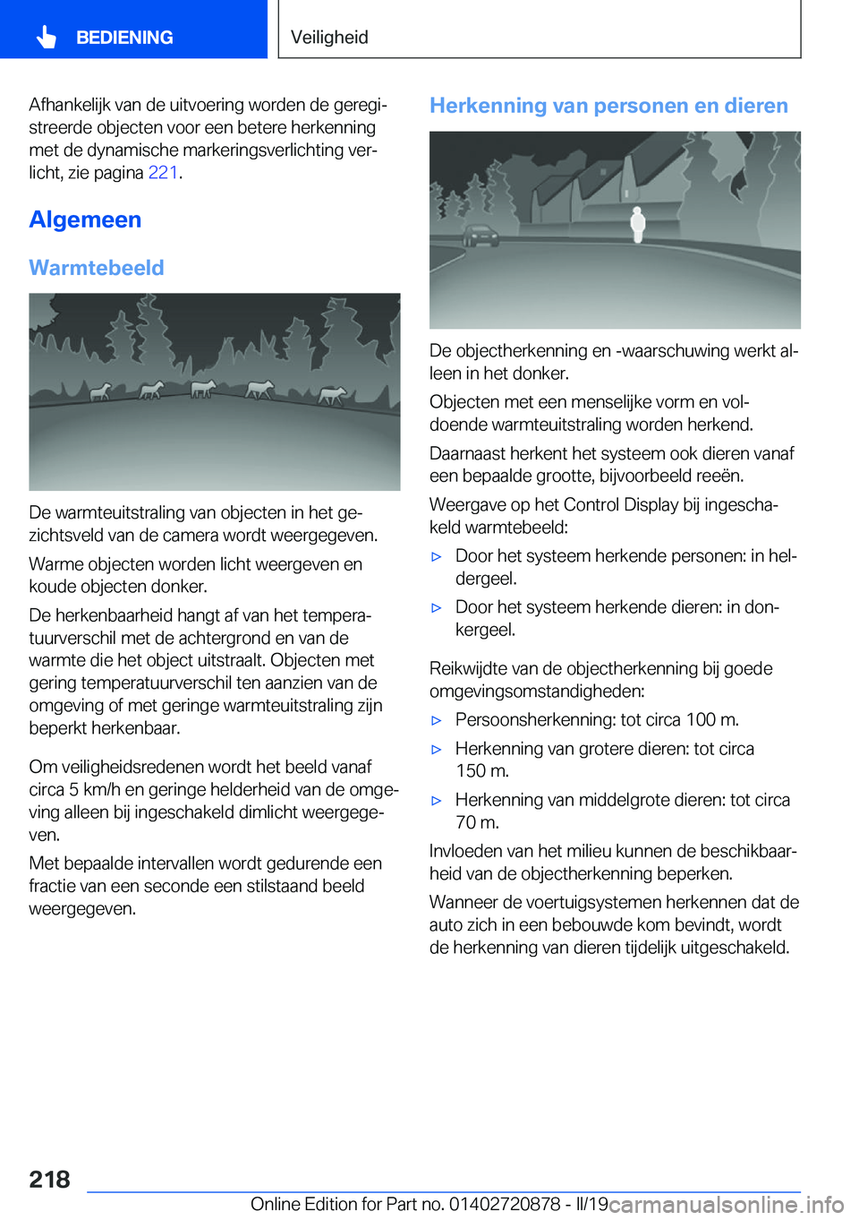 BMW X7 2019  Instructieboekjes (in Dutch) �A�f�h�a�n�k�e�l�i�j�k��v�a�n��d�e��u�i�t�v�o�e�r�i�n�g��w�o�r�d�e�n��d�e��g�e�r�e�g�ij�s�t�r�e�e�r�d�e��o�b�j�e�c�t�e�n��v�o�o�r��e�e�n��b�e�t�e�r�e��h�e�r�k�e�n�n�i�n�g�m�e�t��d�e��d�y