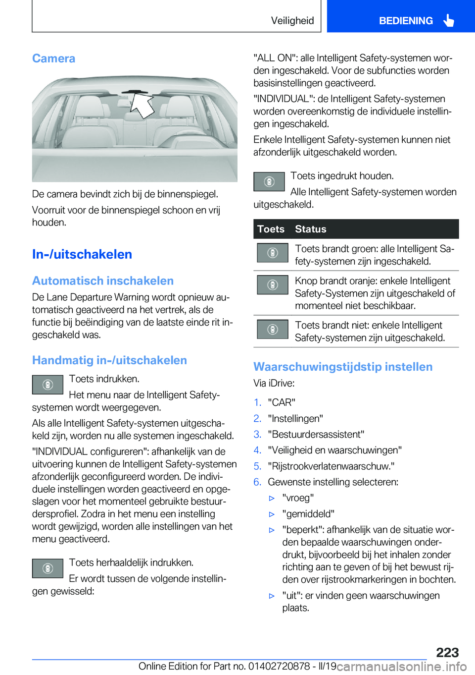 BMW X7 2019  Instructieboekjes (in Dutch) �C�a�m�e�r�a
�D�e��c�a�m�e�r�a��b�e�v�i�n�d�t��z�i�c�h��b�i�j��d�e��b�i�n�n�e�n�s�p�i�e�g�e�l�.�V�o�o�r�r�u�i�t��v�o�o�r��d�e��b�i�n�n�e�n�s�p�i�e�g�e�l��s�c�h�o�o�n��e�n��v�r�i�j
�h�o�u�d