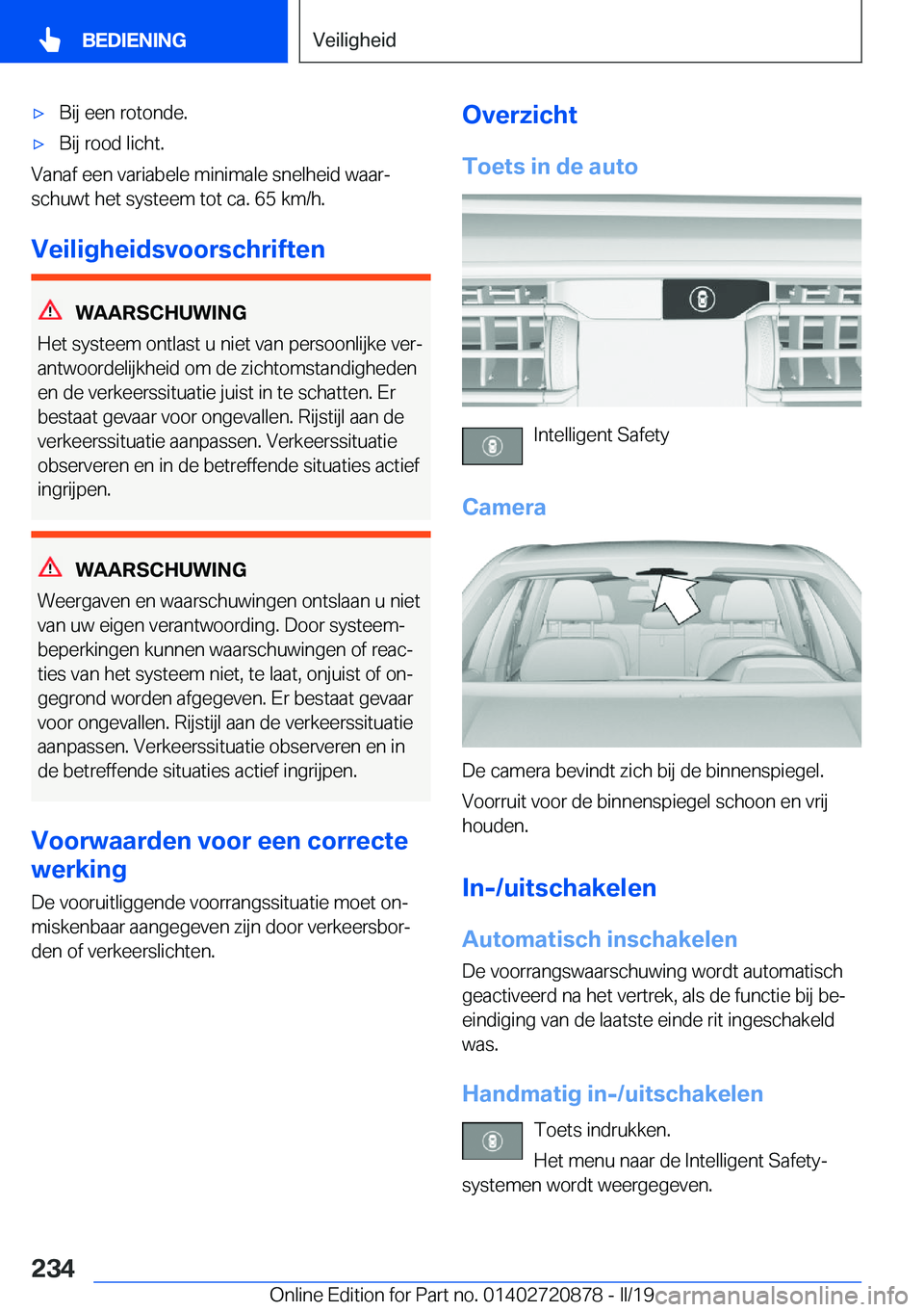 BMW X7 2019  Instructieboekjes (in Dutch) 'x�B�i�j��e�e�n��r�o�t�o�n�d�e�.'x�B�i�j��r�o�o�d��l�i�c�h�t�.
�V�a�n�a�f��e�e�n��v�a�r�i�a�b�e�l�e��m�i�n�i�m�a�l�e��s�n�e�l�h�e�i�d��w�a�a�rj�s�c�h�u�w�t��h�e�t��s�y�s�t�e�e�m��