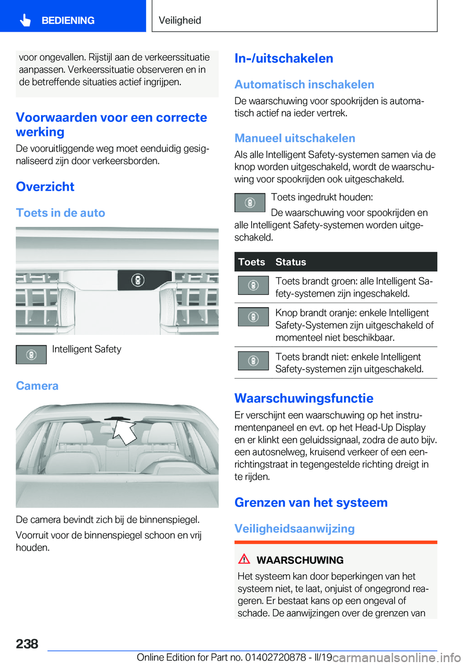 BMW X7 2019  Instructieboekjes (in Dutch) �v�o�o�r��o�n�g�e�v�a�l�l�e�n�.��R�i�j�s�t�i�j�l��a�a�n��d�e��v�e�r�k�e�e�r�s�s�i�t�u�a�t�i�e
�a�a�n�p�a�s�s�e�n�.��V�e�r�k�e�e�r�s�s�i�t�u�a�t�i�e��o�b�s�e�r�v�e�r�e�n��e�n��i�n �d�e��b�e�t