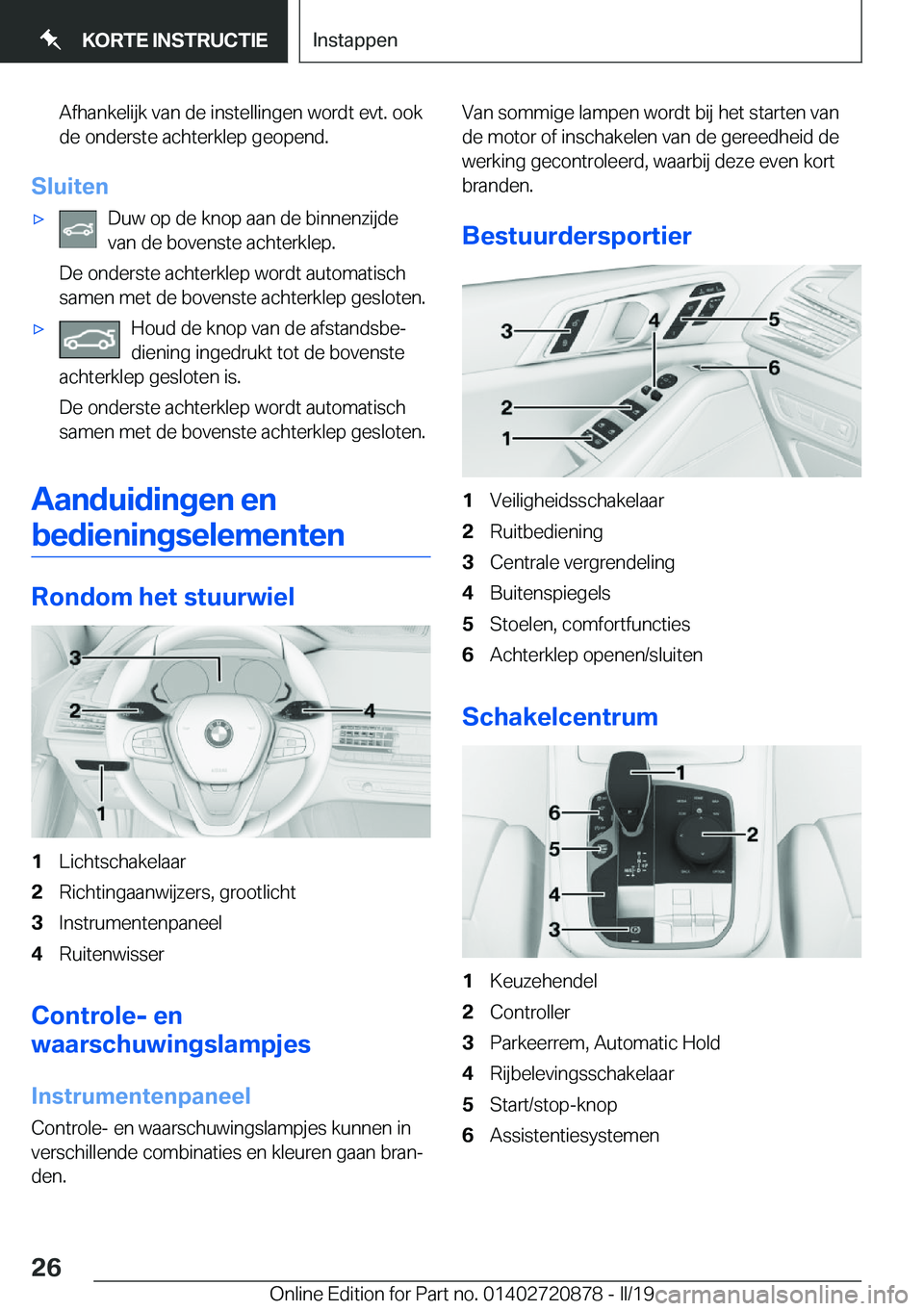 BMW X7 2019  Instructieboekjes (in Dutch) �A�f�h�a�n�k�e�l�i�j�k��v�a�n��d�e��i�n�s�t�e�l�l�i�n�g�e�n��w�o�r�d�t��e�v�t�.��o�o�k
�d�e��o�n�d�e�r�s�t�e��a�c�h�t�e�r�k�l�e�p��g�e�o�p�e�n�d�.
�S�l�u�i�t�e�n
'x�D�u�w��o�p��d�e��k�