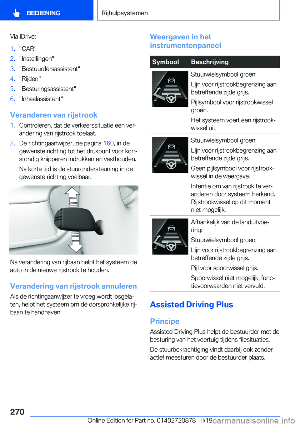 BMW X7 2019  Instructieboekjes (in Dutch) �V�i�a��i�D�r�i�v�e�:�1�.��C�A�R��2�.��I�n�s�t�e�l�l�i�n�g�e�n��3�.��B�e�s�t�u�u�r�d�e�r�s�a�s�s�i�s�t�e�n�t��4�.��R�i�j�d�e�n��5�.��B�e�s�t�u�r�i�n�g�s�a�s�s�i�s�t�e�n�t��6�.��I�n�h�a�a�l