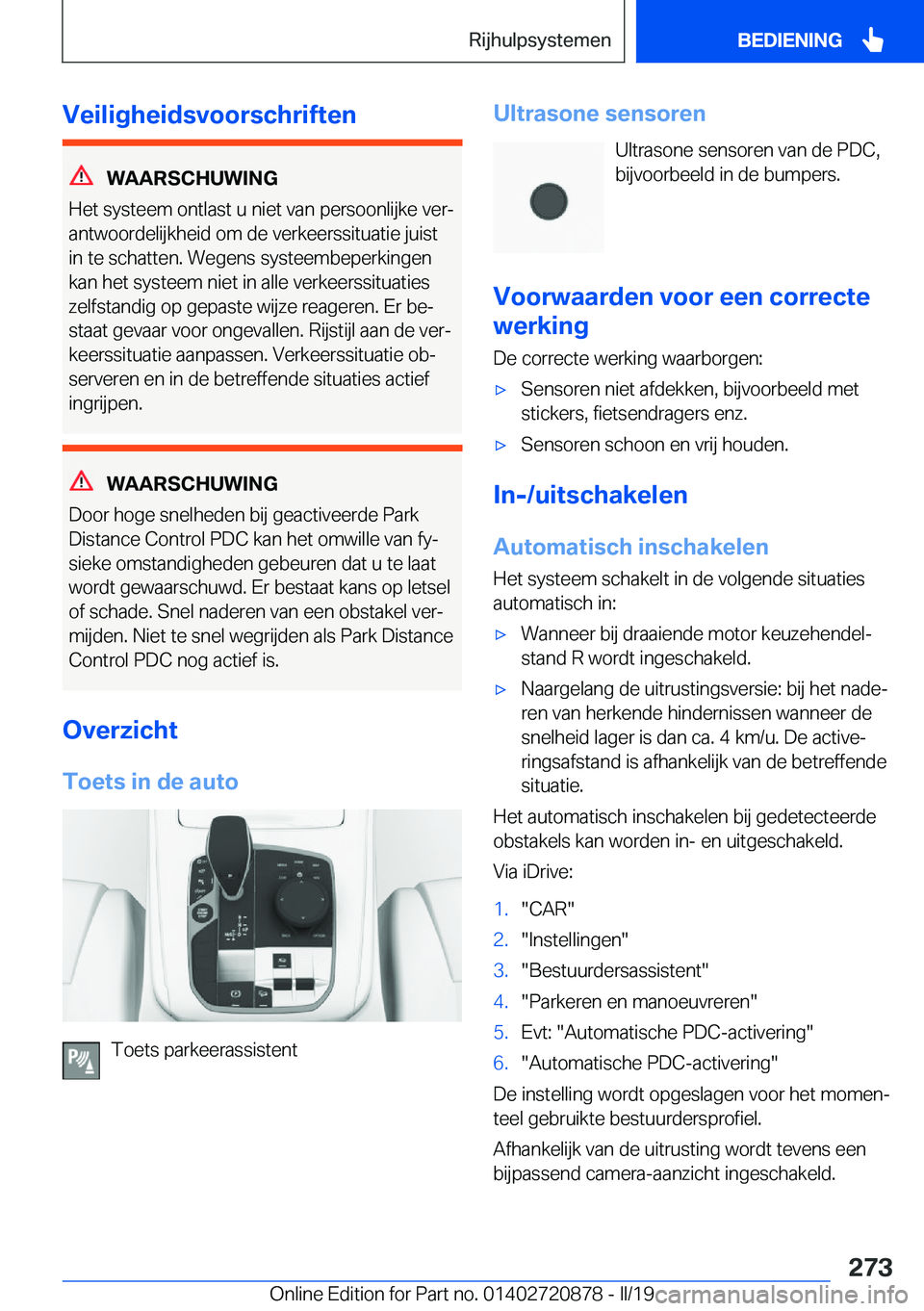 BMW X7 2019  Instructieboekjes (in Dutch) �V�e�i�l�i�g�h�e�i�d�s�v�o�o�r�s�c�h�r�i�f�t�e�n
�W�A�A�R�S�C�H�U�W�I�N�G
�H�e�t��s�y�s�t�e�e�m��o�n�t�l�a�s�t��u��n�i�e�t��v�a�n��p�e�r�s�o�o�n�l�i�j�k�e��v�e�rj
�a�n�t�w�o�o�r�d�e�l�i�j�k�h�