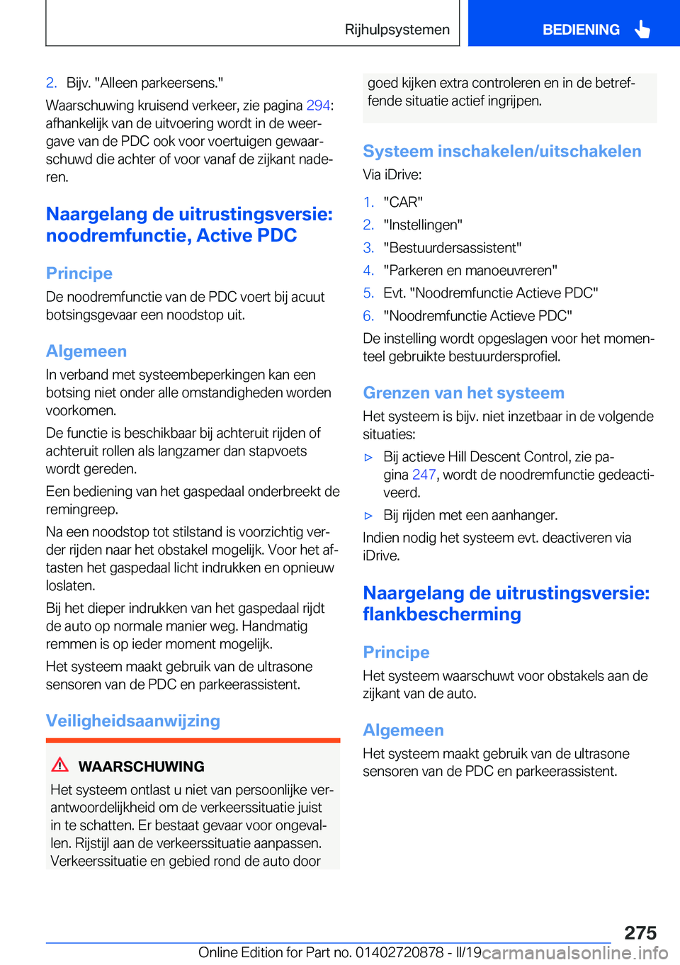 BMW X7 2019  Instructieboekjes (in Dutch) �2�.�B�i�j�v�.���A�l�l�e�e�n��p�a�r�k�e�e�r�s�e�n�s�.�
�W�a�a�r�s�c�h�u�w�i�n�g��k�r�u�i�s�e�n�d��v�e�r�k�e�e�r�,��z�i�e��p�a�g�i�n�a��2�9�4�:
�a�f�h�a�n�k�e�l�i�j�k��v�a�n��d�e��u�i�t�v�o
