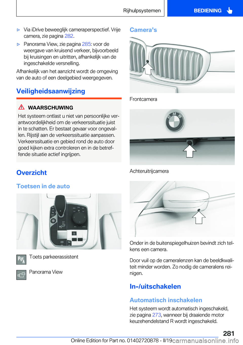 BMW X7 2019  Instructieboekjes (in Dutch) 'x�V�i�a��i�D�r�i�v�e��b�e�w�e�e�g�l�i�j�k��c�a�m�e�r�a�p�e�r�s�p�e�c�t�i�e�f�.��V�r�i�j�e
�c�a�m�e�r�a�,��z�i�e��p�a�g�i�n�a� �2�8�2�.'x�P�a�n�o�r�a�m�a��V�i�e�w�,��z�i�e��p�a�g�i�n