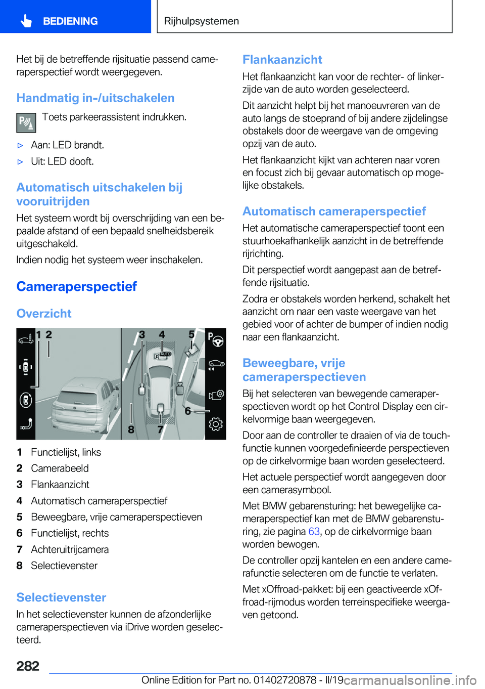 BMW X7 2019  Instructieboekjes (in Dutch) �H�e�t��b�i�j��d�e��b�e�t�r�e�f�f�e�n�d�e��r�i�j�s�i�t�u�a�t�i�e��p�a�s�s�e�n�d��c�a�m�ej
�r�a�p�e�r�s�p�e�c�t�i�e�f��w�o�r�d�t��w�e�e�r�g�e�g�e�v�e�n�.
�H�a�n�d�m�a�t�i�g��i�n�-�/�u�i�t�s�c