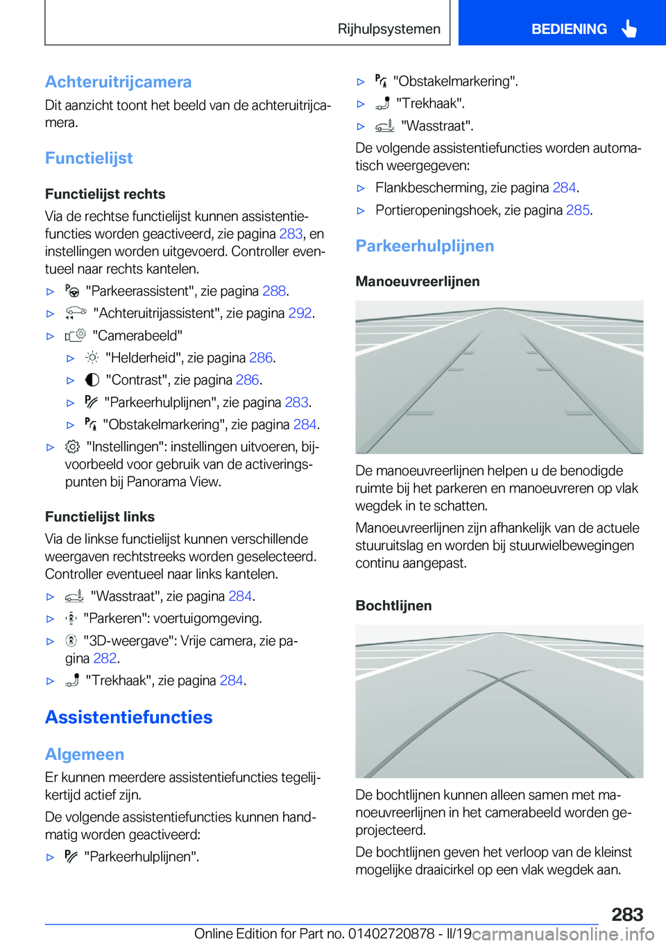 BMW X7 2019  Instructieboekjes (in Dutch) �A�c�h�t�e�r�u�i�t�r�i�j�c�a�m�e�r�a
�D�i�t��a�a�n�z�i�c�h�t��t�o�o�n�t��h�e�t��b�e�e�l�d��v�a�n��d�e��a�c�h�t�e�r�u�i�t�r�i�j�c�aj
�m�e�r�a�.
�F�u�n�c�t�i�e�l�i�j�s�t
�F�u�n�c�t�i�e�l�i�j�s�t