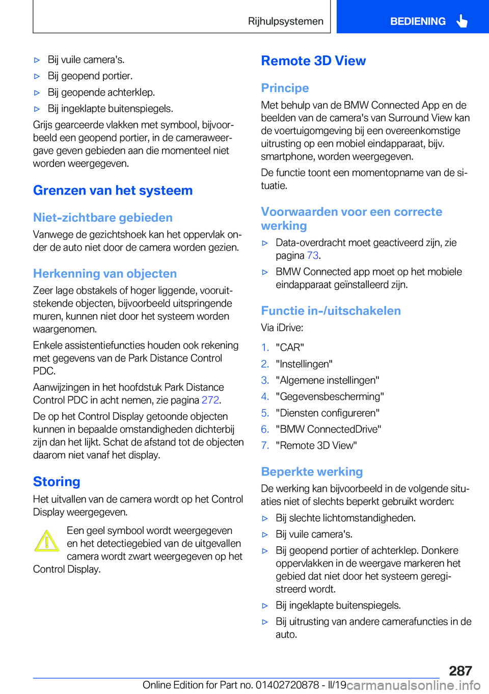 BMW X7 2019  Instructieboekjes (in Dutch) 'x�B�i�j��v�u�i�l�e��c�a�m�e�r�a�'�s�.'x�B�i�j��g�e�o�p�e�n�d��p�o�r�t�i�e�r�.'x�B�i�j��g�e�o�p�e�n�d�e��a�c�h�t�e�r�k�l�e�p�.'x�B�i�j��i�n�g�e�k�l�a�p�t�e��b�u�i�t�e�n�s�p