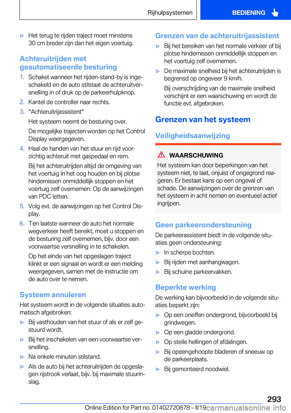 BMW X7 2019  Instructieboekjes (in Dutch) 'x�H�e�t��t�e�r�u�g��t�e��r�i�j�d�e�n��t�r�a�j�e�c�t��m�o�e�t��m�i�n�s�t�e�n�s
�3�0��c�m��b�r�e�d�e�r��z�i�j�n��d�a�n��h�e�t��e�i�g�e�n��v�o�e�r�t�u�i�g�.
�A�c�h�t�e�r�u�i�t�r�i�j�d�e