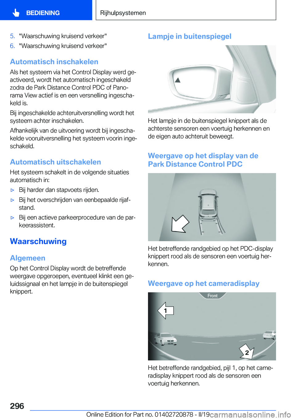 BMW X7 2019  Instructieboekjes (in Dutch) �5�.��W�a�a�r�s�c�h�u�w�i�n�g��k�r�u�i�s�e�n�d��v�e�r�k�e�e�r��6�.��W�a�a�r�s�c�h�u�w�i�n�g��k�r�u�i�s�e�n�d��v�e�r�k�e�e�r�
�A�u�t�o�m�a�t�i�s�c�h��i�n�s�c�h�a�k�e�l�e�n�A�l�s��h�e�t��s�y�