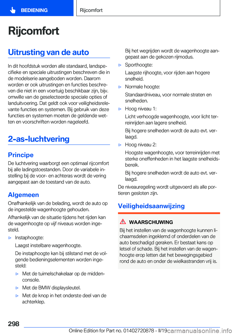 BMW X7 2019  Instructieboekjes (in Dutch) �R�i�j�c�o�m�f�o�r�t�U�i�t�r�u�s�t�i�n�g��v�a�n��d�e��a�u�t�o
�I�n��d�i�t��h�o�o�f�d�s�t�u�k��w�o�r�d�e�n��a�l�l�e��s�t�a�n�d�a�a�r�d�,��l�a�n�d�s�p�ej�c�i�f�i�e�k�e��e�n��s�p�e�c�i�a�l�e�