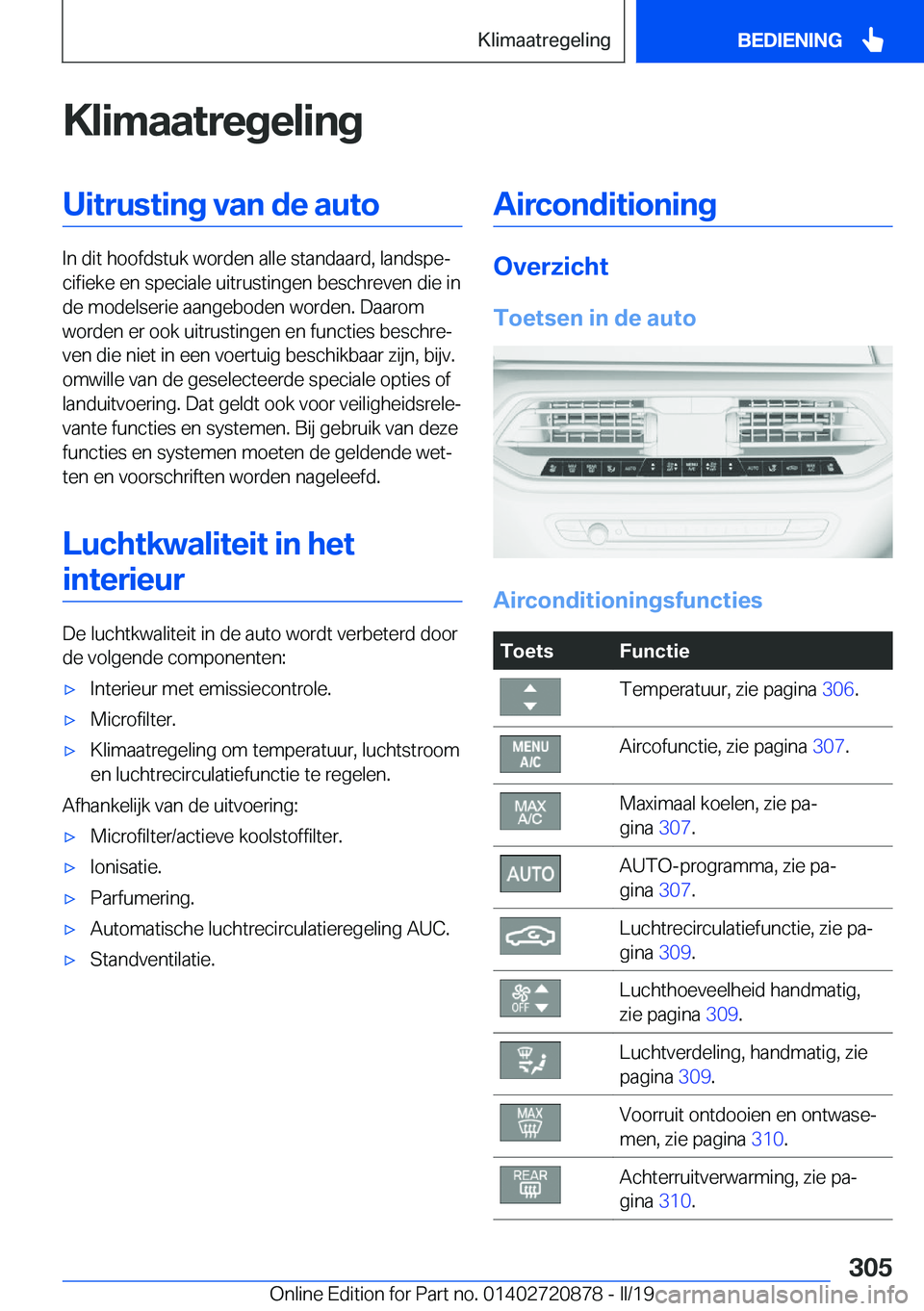 BMW X7 2019  Instructieboekjes (in Dutch) �K�l�i�m�a�a�t�r�e�g�e�l�i�n�g�U�i�t�r�u�s�t�i�n�g��v�a�n��d�e��a�u�t�o
�I�n��d�i�t��h�o�o�f�d�s�t�u�k��w�o�r�d�e�n��a�l�l�e��s�t�a�n�d�a�a�r�d�,��l�a�n�d�s�p�ej�c�i�f�i�e�k�e��e�n��s�p�e�