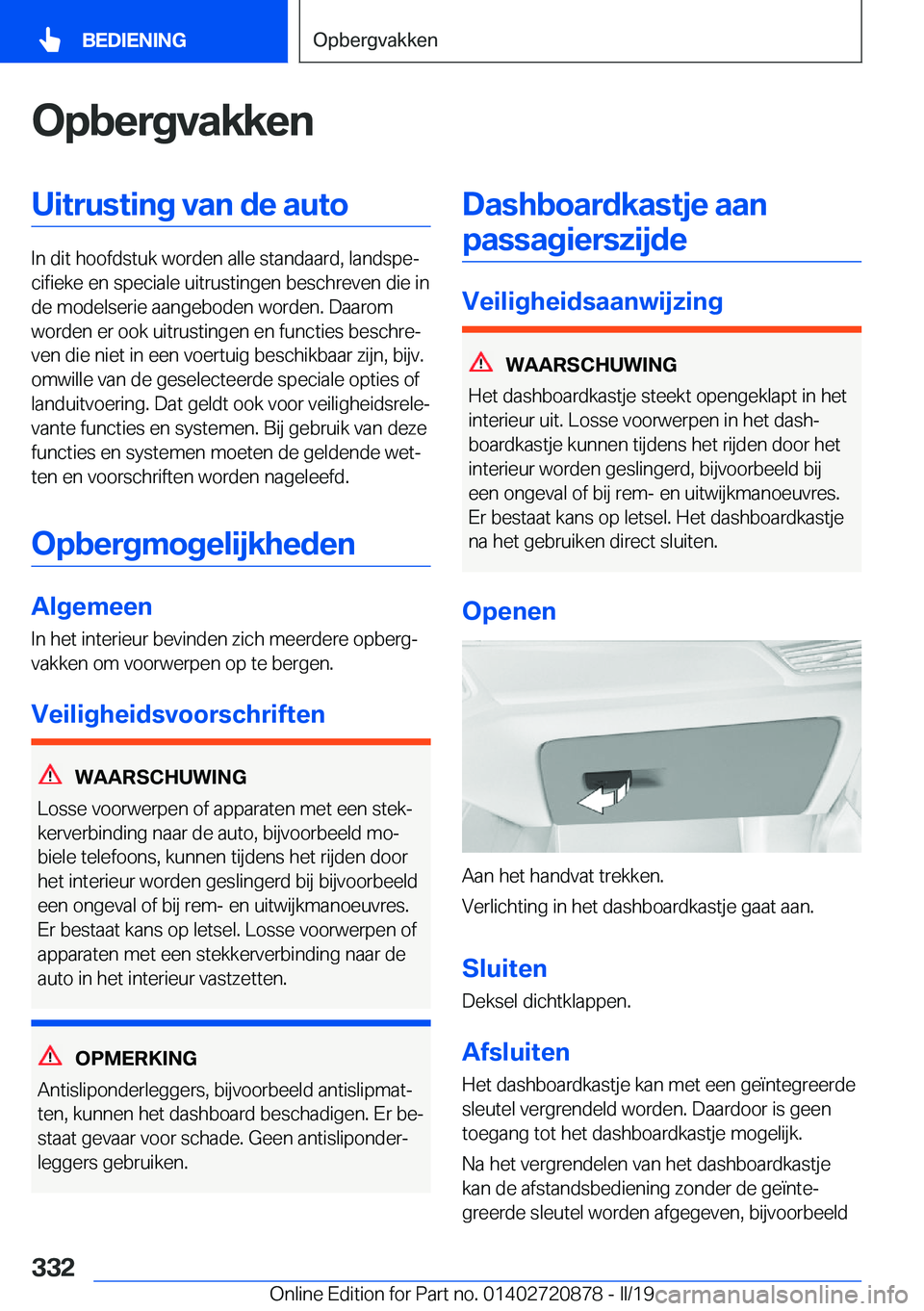 BMW X7 2019  Instructieboekjes (in Dutch) �O�p�b�e�r�g�v�a�k�k�e�n�U�i�t�r�u�s�t�i�n�g��v�a�n��d�e��a�u�t�o
�I�n��d�i�t��h�o�o�f�d�s�t�u�k��w�o�r�d�e�n��a�l�l�e��s�t�a�n�d�a�a�r�d�,��l�a�n�d�s�p�ej�c�i�f�i�e�k�e��e�n��s�p�e�c�i�a�