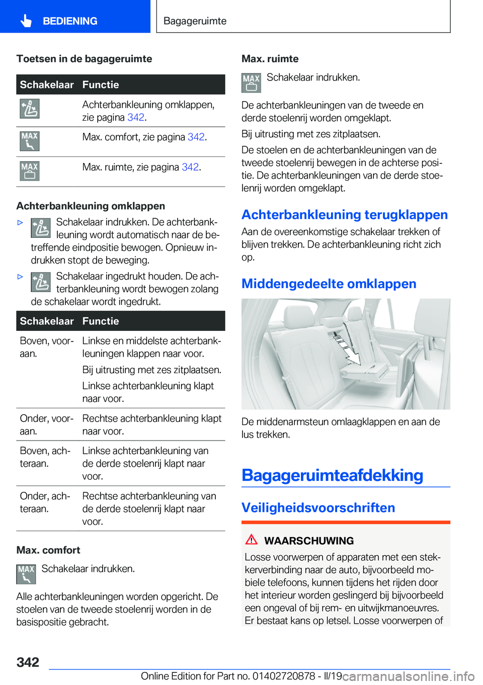 BMW X7 2019  Instructieboekjes (in Dutch) �T�o�e�t�s�e�n��i�n��d�e��b�a�g�a�g�e�r�u�i�m�t�e�S�c�h�a�k�e�l�a�a�r�F�u�n�c�t�i�e�A�c�h�t�e�r�b�a�n�k�l�e�u�n�i�n�g��o�m�k�l�a�p�p�e�n�,
�z�i�e��p�a�g�i�n�a� �3�4�2�.�M�a�x�.��c�o�m�f�o�r�t�,
