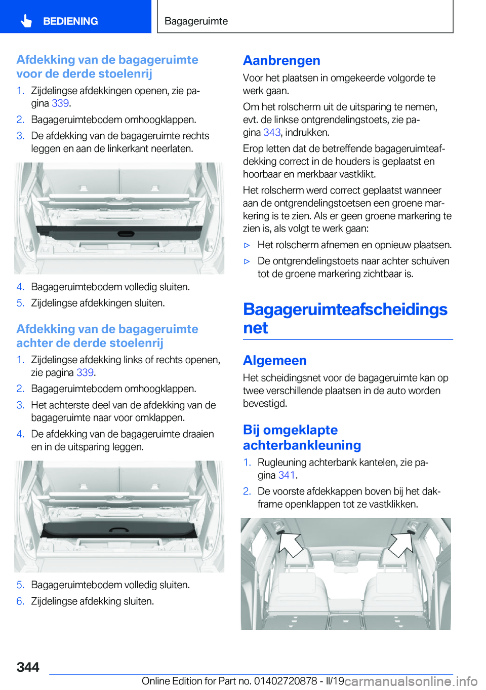 BMW X7 2019  Instructieboekjes (in Dutch) �A�f�d�e�k�k�i�n�g��v�a�n��d�e��b�a�g�a�g�e�r�u�i�m�t�e
�v�o�o�r��d�e��d�e�r�d�e��s�t�o�e�l�e�n�r�i�j�1�.�Z�i�j�d�e�l�i�n�g�s�e��a�f�d�e�k�k�i�n�g�e�n��o�p�e�n�e�n�,��z�i�e��p�aj
�g�i�n�a�