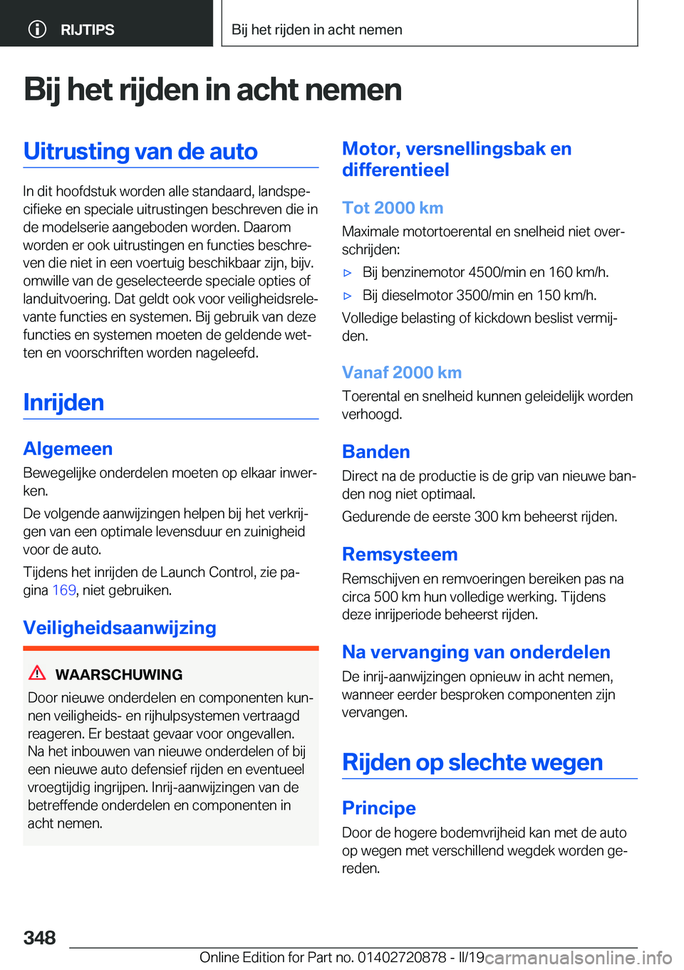 BMW X7 2019  Instructieboekjes (in Dutch) �B�i�j��h�e�t��r�i�j�d�e�n��i�n��a�c�h�t��n�e�m�e�n�U�i�t�r�u�s�t�i�n�g��v�a�n��d�e��a�u�t�o
�I�n��d�i�t��h�o�o�f�d�s�t�u�k��w�o�r�d�e�n��a�l�l�e��s�t�a�n�d�a�a�r�d�,��l�a�n�d�s�p�ej�c�