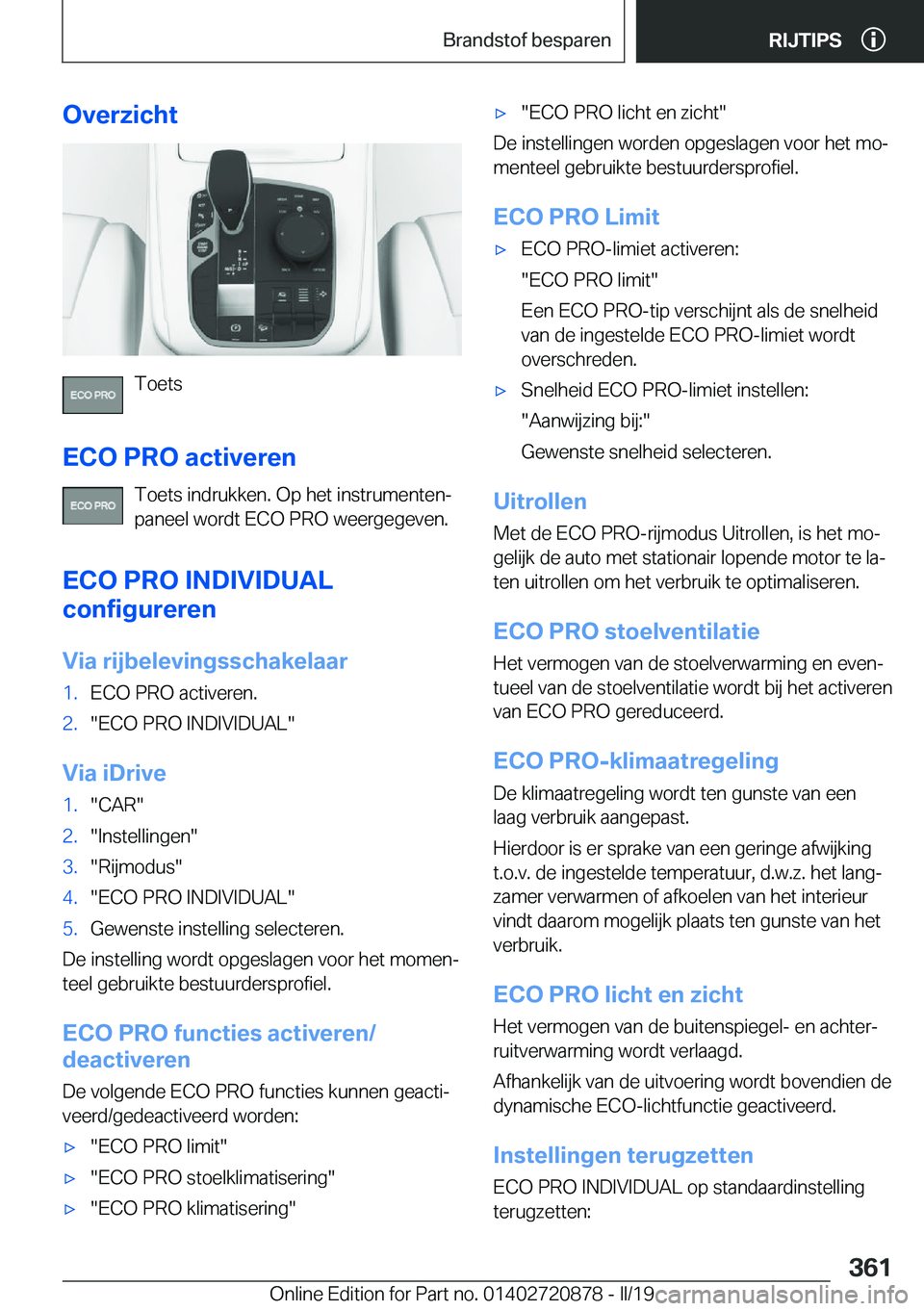 BMW X7 2019  Instructieboekjes (in Dutch) �O�v�e�r�z�i�c�h�t
�T�o�e�t�s
�E�C�O��P�R�O��a�c�t�i�v�e�r�e�n �T�o�e�t�s��i�n�d�r�u�k�k�e�n�.��O�p��h�e�t��i�n�s�t�r�u�m�e�n�t�e�nj
�p�a�n�e�e�l��w�o�r�d�t��E�C�O��P�R�O��w�e�e�r�g�e�g�e�v