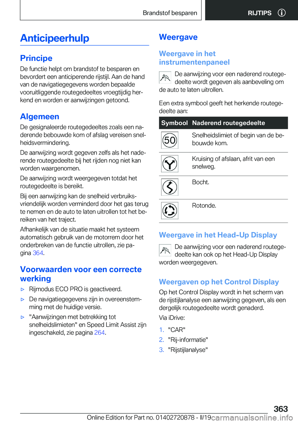 BMW X7 2019  Instructieboekjes (in Dutch) �A�n�t�i�c�i�p�e�e�r�h�u�l�p
�P�r�i�n�c�i�p�e�D�e��f�u�n�c�t�i�e��h�e�l�p�t��o�m��b�r�a�n�d�s�t�o�f��t�e��b�e�s�p�a�r�e�n��e�n�b�e�v�o�r�d�e�r�t��e�e�n��a�n�t�i�c�i�p�e�r�e�n�d�e��r�i�j�s�t�