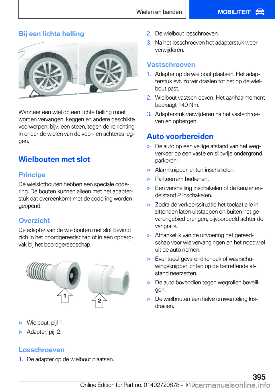 BMW X7 2019  Instructieboekjes (in Dutch) �B�i�j��e�e�n��l�i�c�h�t�e��h�e�l�l�i�n�g
�W�a�n�n�e�e�r��e�e�n��w�i�e�l��o�p��e�e�n��l�i�c�h�t�e��h�e�l�l�i�n�g��m�o�e�t�w�o�r�d�e�n��v�e�r�v�a�n�g�e�n�,��k�e�g�g�e�n��e�n��a�n�d�e�r�e�