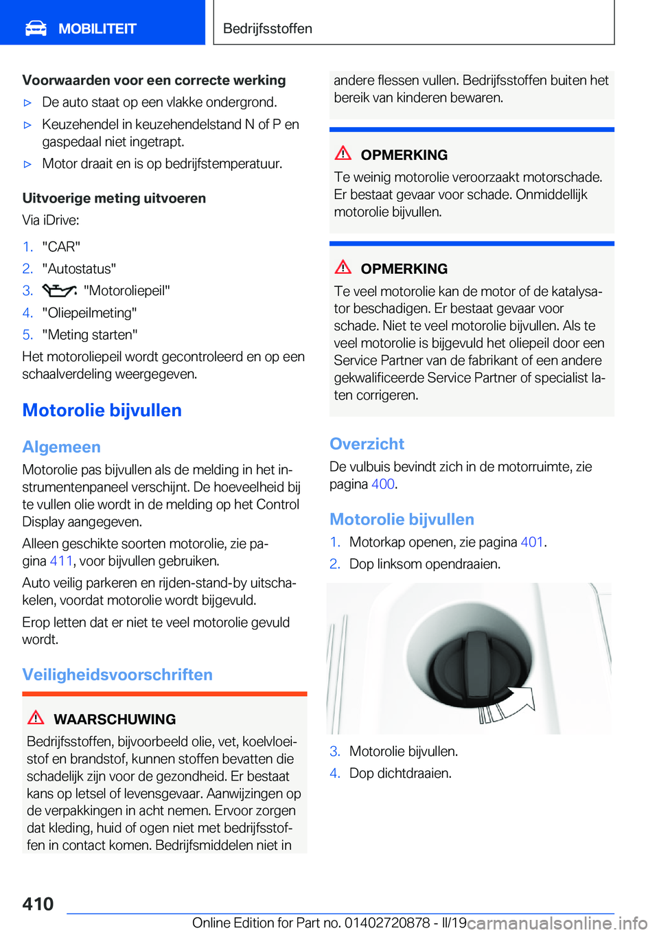 BMW X7 2019  Instructieboekjes (in Dutch) �V�o�o�r�w�a�a�r�d�e�n��v�o�o�r��e�e�n��c�o�r�r�e�c�t�e��w�e�r�k�i�n�g'x�D�e��a�u�t�o��s�t�a�a�t��o�p��e�e�n��v�l�a�k�k�e��o�n�d�e�r�g�r�o�n�d�.'x�K�e�u�z�e�h�e�n�d�e�l��i�n��k�e�u