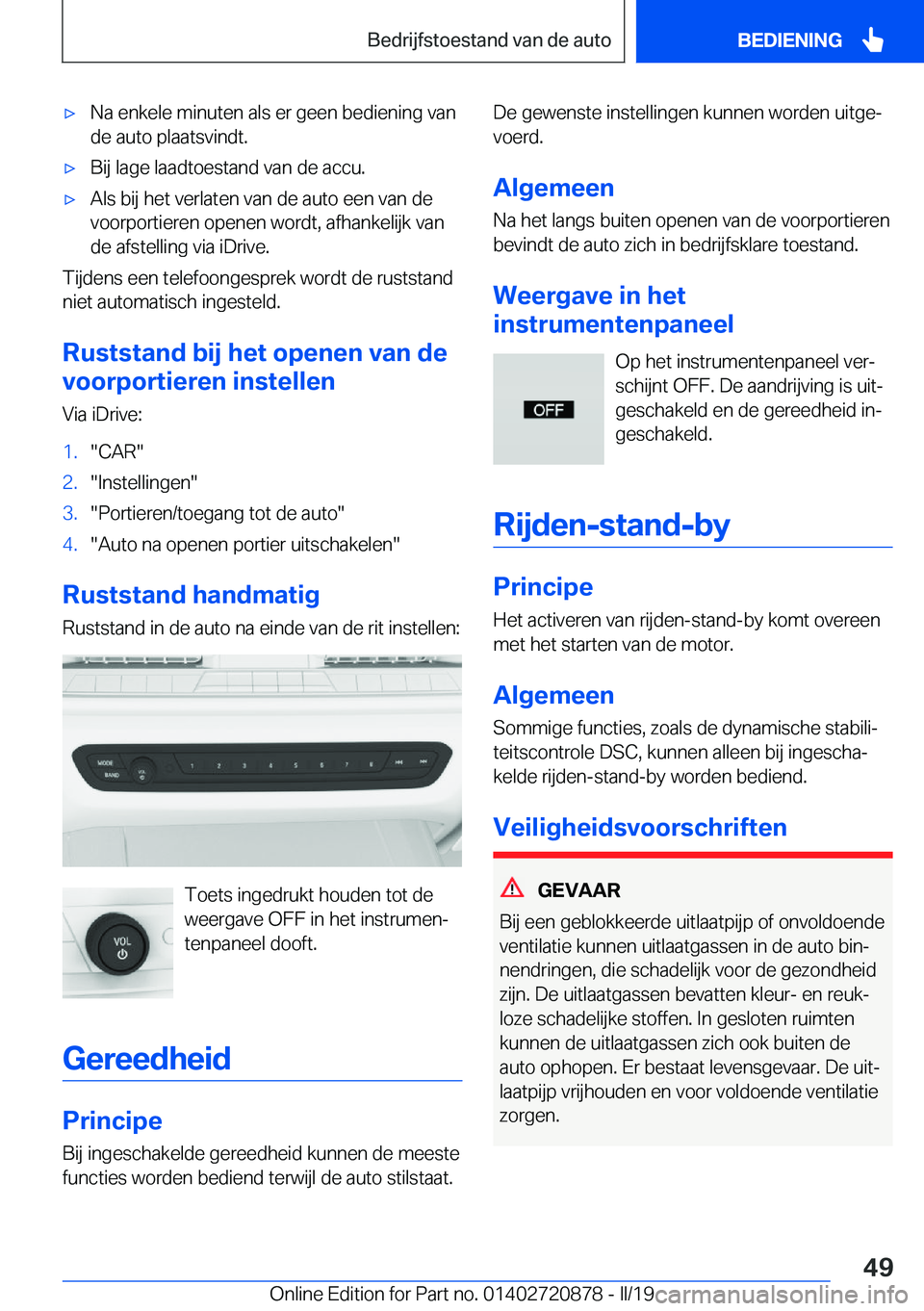 BMW X7 2019  Instructieboekjes (in Dutch) 'x�N�a��e�n�k�e�l�e��m�i�n�u�t�e�n��a�l�s��e�r��g�e�e�n��b�e�d�i�e�n�i�n�g��v�a�n�d�e��a�u�t�o��p�l�a�a�t�s�v�i�n�d�t�.'x�B�i�j��l�a�g�e��l�a�a�d�t�o�e�s�t�a�n�d��v�a�n��d�e��a�c