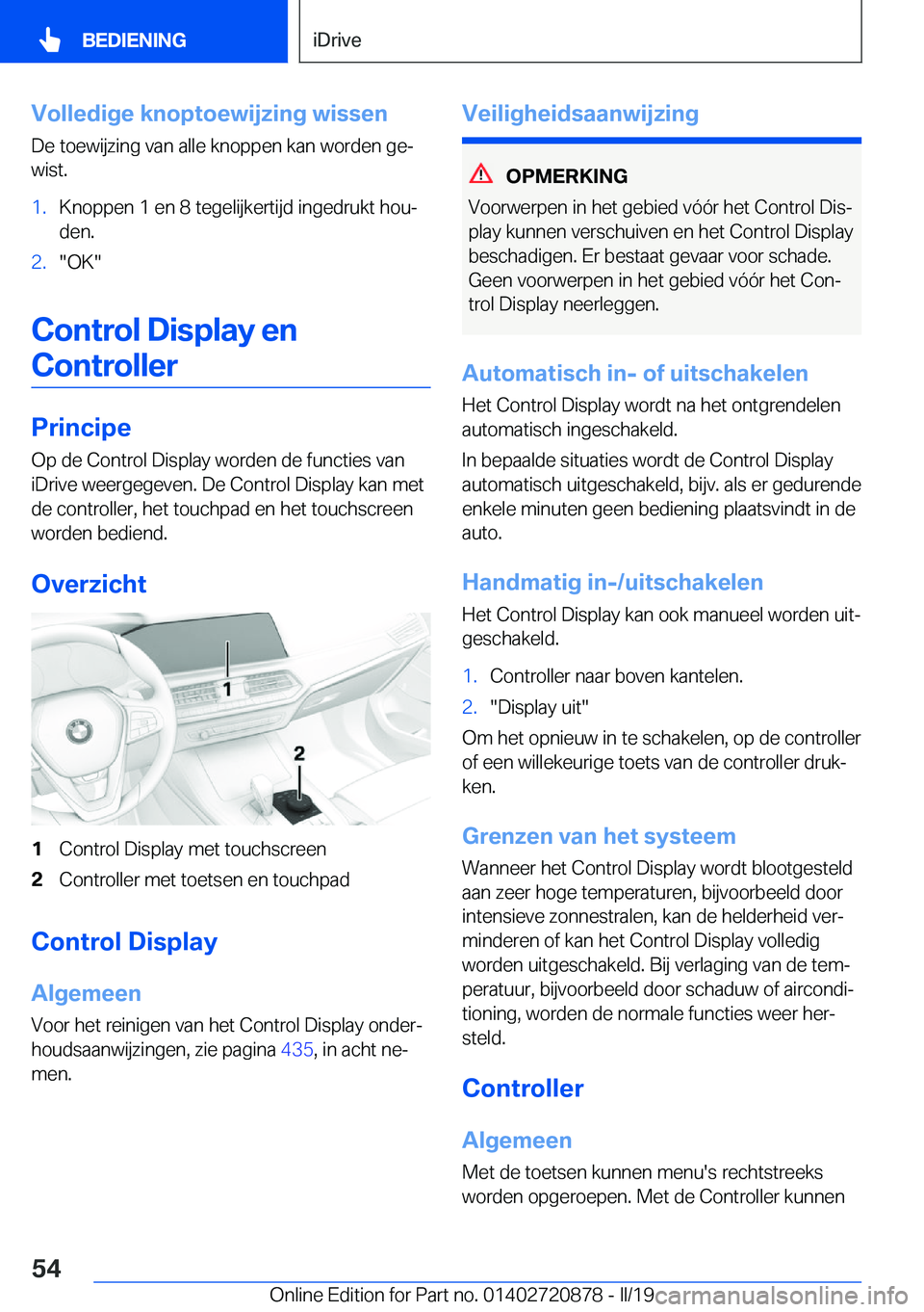 BMW X7 2019  Instructieboekjes (in Dutch) �V�o�l�l�e�d�i�g�e��k�n�o�p�t�o�e�w�i�j�z�i�n�g��w�i�s�s�e�n�D�e��t�o�e�w�i�j�z�i�n�g��v�a�n��a�l�l�e��k�n�o�p�p�e�n��k�a�n��w�o�r�d�e�n��g�ej
�w�i�s�t�.�1�.�K�n�o�p�p�e�n��1��e�n��8��t�