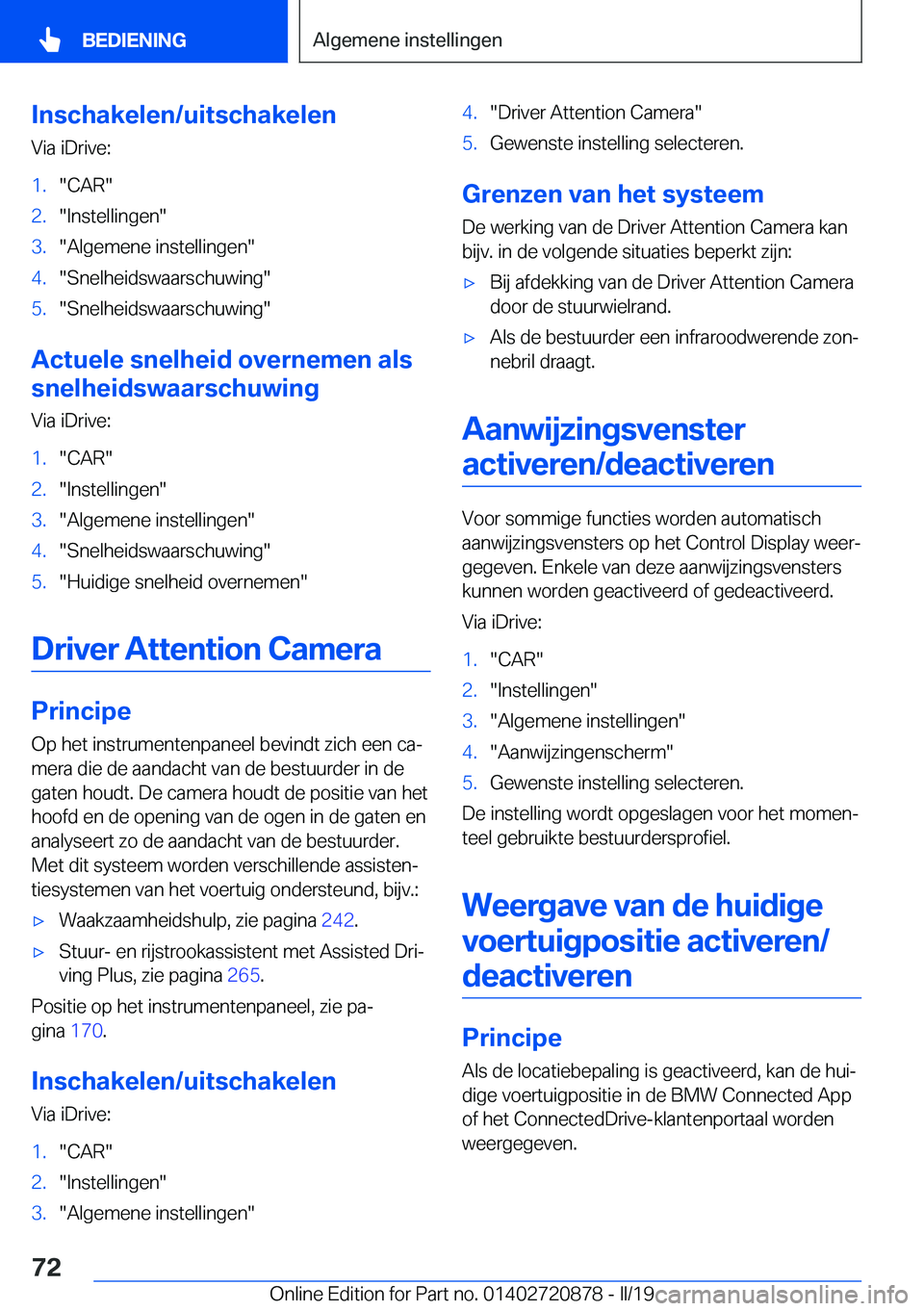 BMW X7 2019  Instructieboekjes (in Dutch) �I�n�s�c�h�a�k�e�l�e�n�/�u�i�t�s�c�h�a�k�e�l�e�n�V�i�a��i�D�r�i�v�e�:�1�.��C�A�R��2�.��I�n�s�t�e�l�l�i�n�g�e�n��3�.��A�l�g�e�m�e�n�e��i�n�s�t�e�l�l�i�n�g�e�n��4�.��S�n�e�l�h�e�i�d�s�w�a�a�r�s