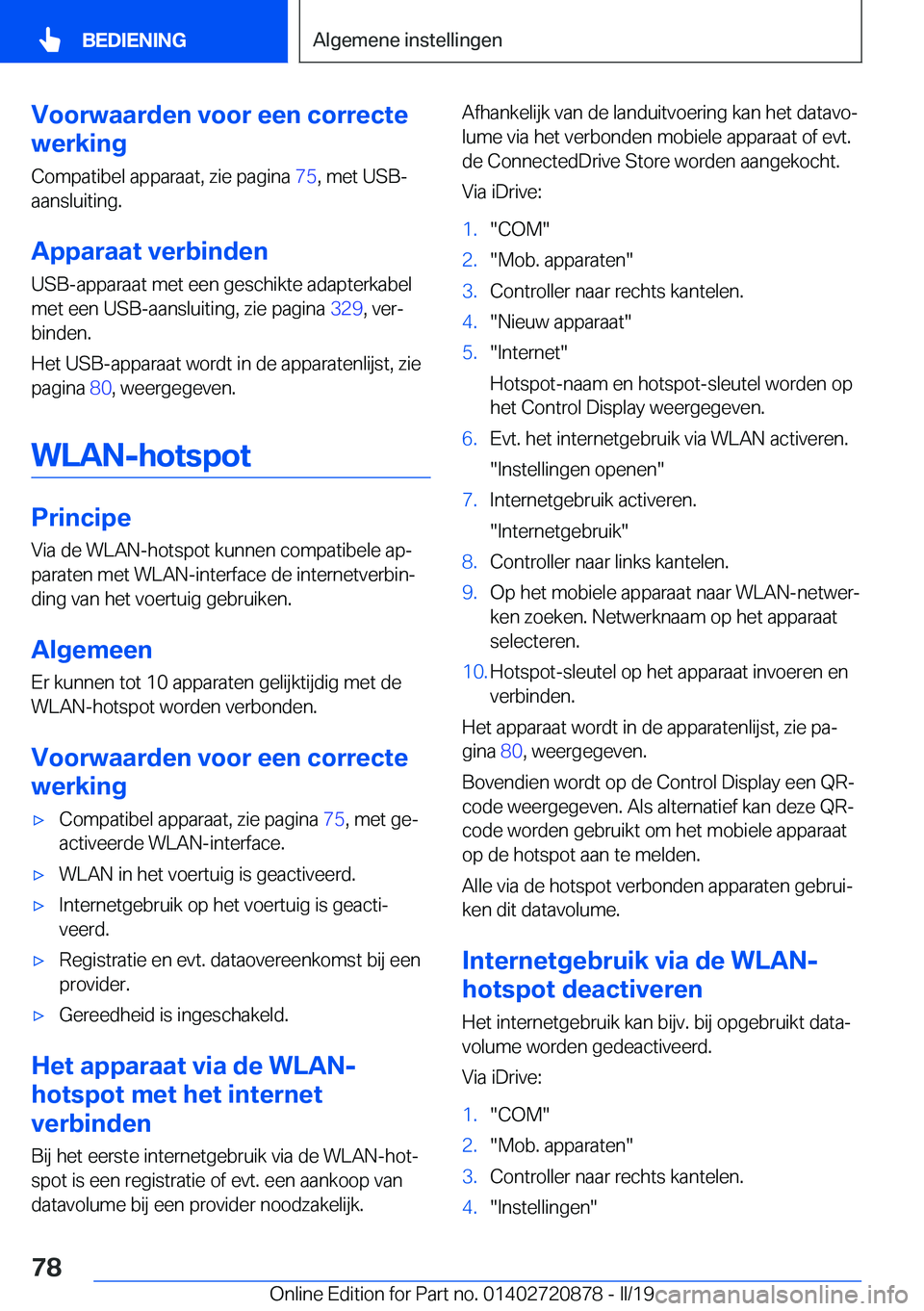 BMW X7 2019  Instructieboekjes (in Dutch) �V�o�o�r�w�a�a�r�d�e�n��v�o�o�r��e�e�n��c�o�r�r�e�c�t�e
�w�e�r�k�i�n�g
�C�o�m�p�a�t�i�b�e�l��a�p�p�a�r�a�a�t�,��z�i�e��p�a�g�i�n�a� �7�5�,��m�e�t��U�S�B�-
�a�a�n�s�l�u�i�t�i�n�g�.
�A�p�p�a�r�
