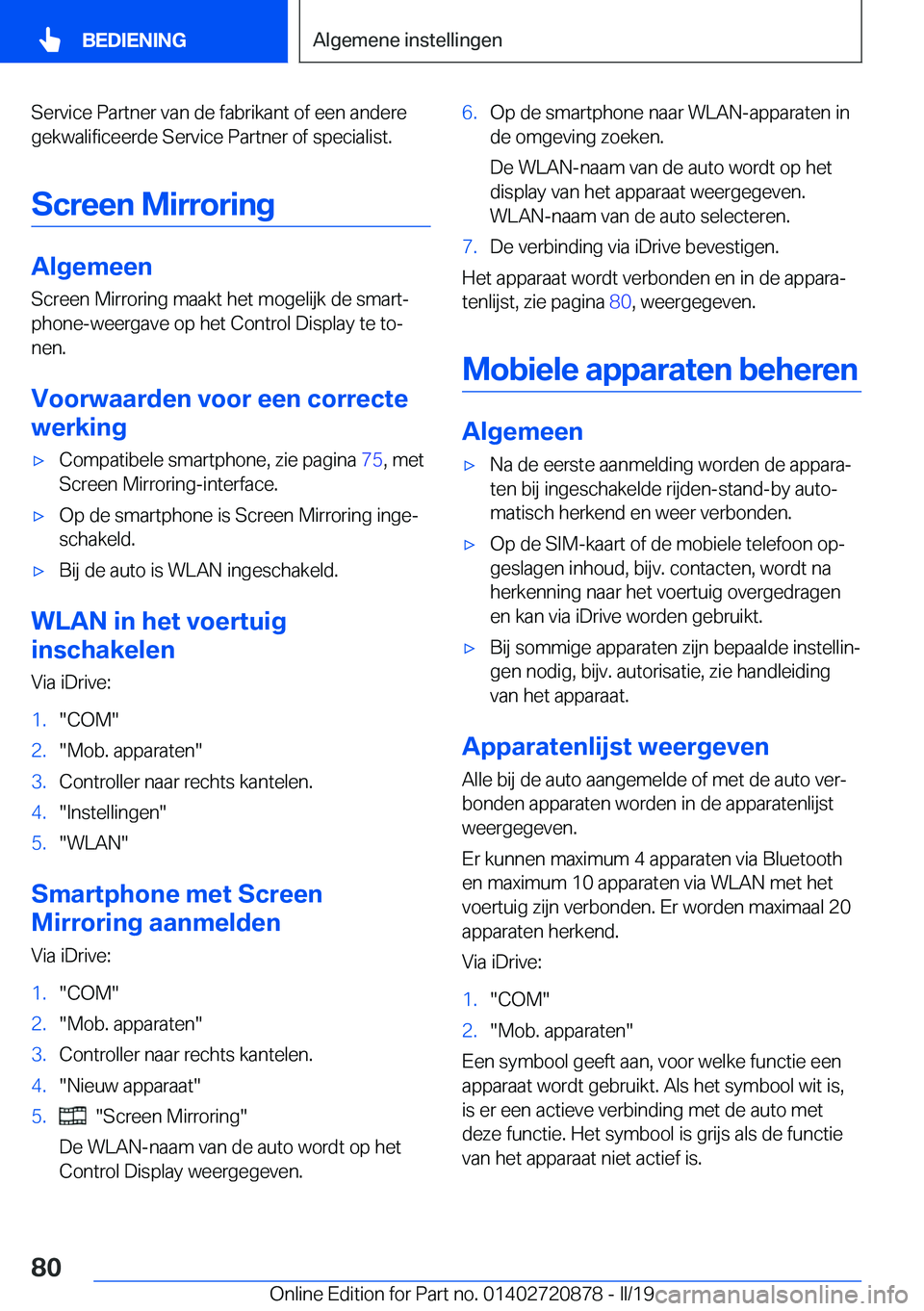 BMW X7 2019  Instructieboekjes (in Dutch) �S�e�r�v�i�c�e��P�a�r�t�n�e�r��v�a�n��d�e��f�a�b�r�i�k�a�n�t��o�f��e�e�n��a�n�d�e�r�e
�g�e�k�w�a�l�i�f�i�c�e�e�r�d�e��S�e�r�v�i�c�e��P�a�r�t�n�e�r��o�f��s�p�e�c�i�a�l�i�s�t�.
�S�c�r�e�e�n�