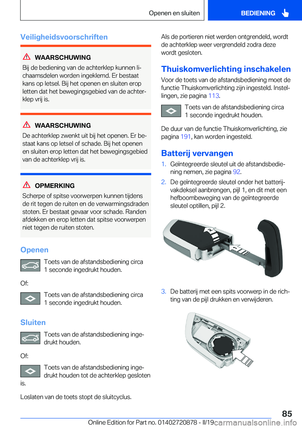 BMW X7 2019  Instructieboekjes (in Dutch) �V�e�i�l�i�g�h�e�i�d�s�v�o�o�r�s�c�h�r�i�f�t�e�n
�W�A�A�R�S�C�H�U�W�I�N�G
�B�i�j��d�e��b�e�d�i�e�n�i�n�g��v�a�n��d�e��a�c�h�t�e�r�k�l�e�p��k�u�n�n�e�n��l�ij
�c�h�a�a�m�s�d�e�l�e�n��w�o�r�d�e�