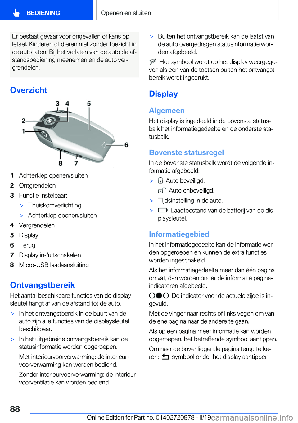 BMW X7 2019  Instructieboekjes (in Dutch) �E�r��b�e�s�t�a�a�t��g�e�v�a�a�r��v�o�o�r��o�n�g�e�v�a�l�l�e�n��o�f��k�a�n�s��o�p�l�e�t�s�e�l�.��K�i�n�d�e�r�e�n��o�f��d�i�e�r�e�n��n�i�e�t��z�o�n�d�e�r��t�o�e�z�i�c�h�t��i�n
�d�e��a�u�