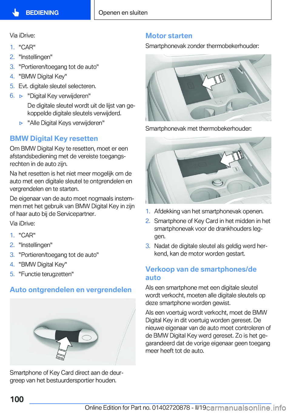 BMW X7 2019  Instructieboekjes (in Dutch) �V�i�a��i�D�r�i�v�e�:�1�.��C�A�R��2�.��I�n�s�t�e�l�l�i�n�g�e�n��3�.��P�o�r�t�i�e�r�e�n�/�t�o�e�g�a�n�g��t�o�t��d�e��a�u�t�o��4�.��B�M�W��D�i�g�i�t�a�l��K�e�y��5�.�E�v�t�.��d�i�g�i�t�a�l