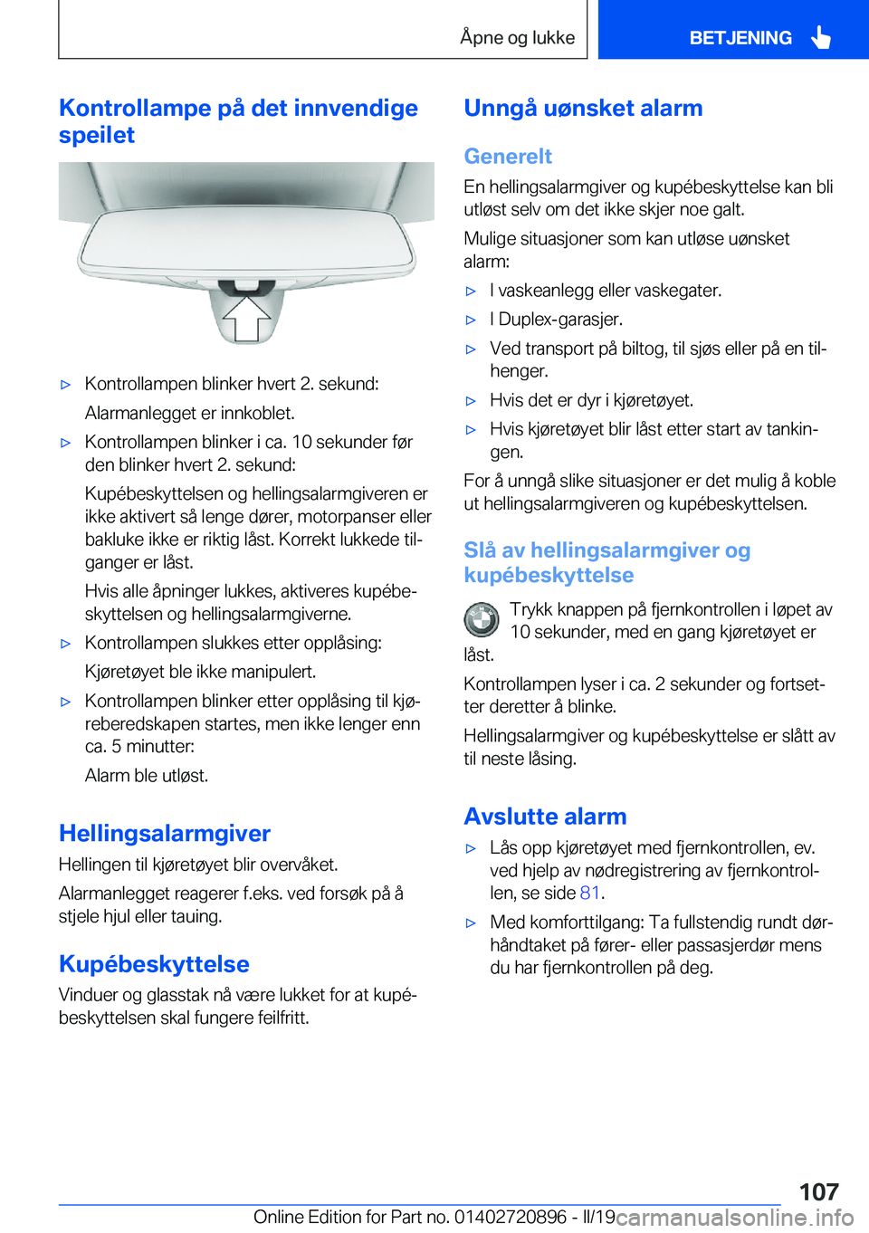 BMW X7 2019  InstruksjonsbØker (in Norwegian) �K�o�n�t�r�o�l�l�a�m�p�e��p�å��d�e�t��i�n�n�v�e�n�d�i�g�e
�s�p�e�i�l�e�tx�K�o�n�t�r�o�l�l�a�m�p�e�n��b�l�i�n�k�e�r��h�v�e�r�t��2�.��s�e�k�u�n�d�:
�A�l�a�r�m�a�n�l�e�g�g�e�t��e�r��i�n�n�k�o�