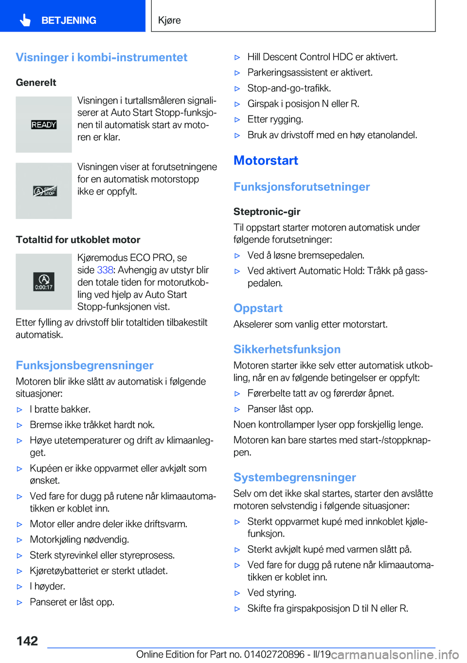BMW X7 2019  InstruksjonsbØker (in Norwegian) �V�i�s�n�i�n�g�e�r��i��k�o�m�b�i�-�i�n�s�t�r�u�m�e�n�t�e�t�G�e�n�e�r�e�l�t �V�i�s�n�i�n�g�e�n��i��t�u�r�t�a�l�l�s�m�å�l�e�r�e�n��s�i�g�n�a�l�ij
�s�e�r�e�r��a�t��A�u�t�o��S�t�a�r�t��S�t�o�p�