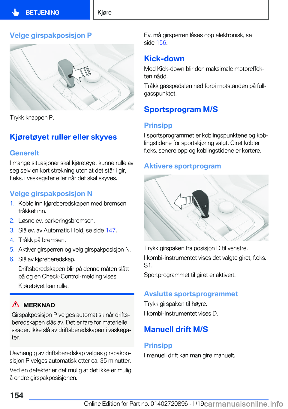 BMW X7 2019  InstruksjonsbØker (in Norwegian) �V�e�l�g�e��g�i�r�s�p�a�k�p�o�s�i�s�j�o�n��P
�T�r�y�k�k��k�n�a�p�p�e�n��P�.�K�j�