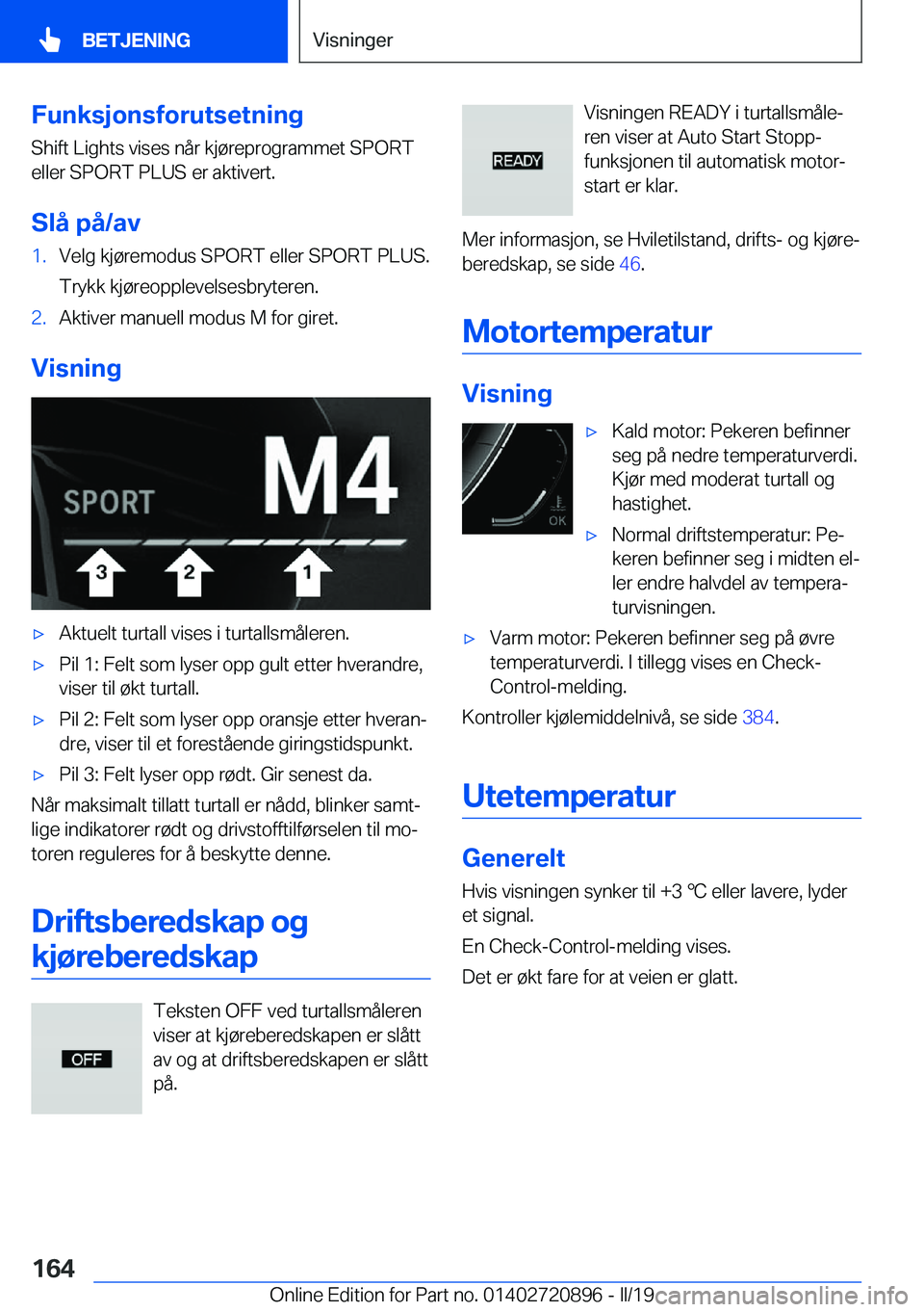 BMW X7 2019  InstruksjonsbØker (in Norwegian) �F�u�n�k�s�j�o�n�s�f�o�r�u�t�s�e�t�n�i�n�g�S�h�i�f�t��L�i�g�h�t�s��v�i�s�e�s��n�å�r��k�j�