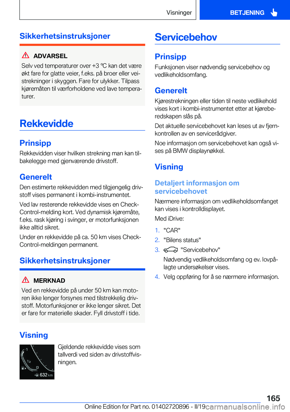 BMW X7 2019  InstruksjonsbØker (in Norwegian) �S�i�k�k�e�r�h�e�t�s�i�n�s�t�r�u�k�s�j�o�n�e�r
�A�D�V�A�R�S�E�L
�S�e�l�v��v�e�d��t�e�m�p�e�r�a�t�u�r�e�r��o�v�e�r��+�3�