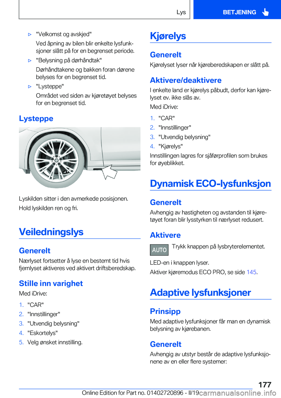 BMW X7 2019  InstruksjonsbØker (in Norwegian) x��V�e�l�k�o�m�s�t��o�g��a�v�s�k�j�e�d�
�V�e�d��å�p�n�i�n�g��a�v��b�i�l�e�n��b�l�i�r��e�n�k�e�l�t�e��l�y�s�f�u�n�kj
�s�j�o�n�e�r��s�l�å�t�t��p�å��f�o�r��e�n��b�e�g�r�e�n�s�e�t��p�