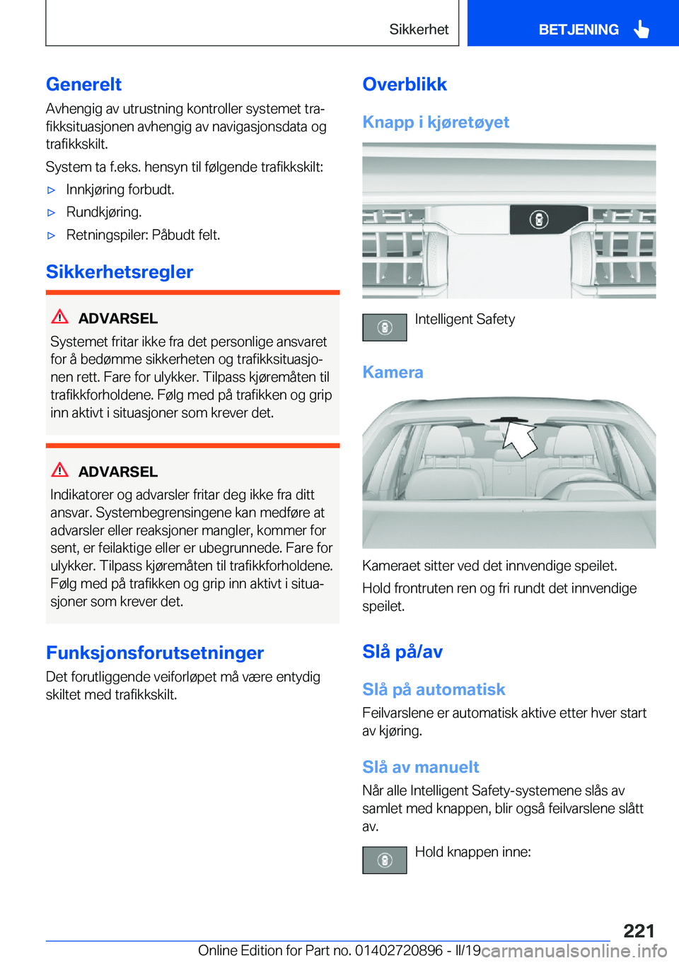BMW X7 2019  InstruksjonsbØker (in Norwegian) �G�e�n�e�r�e�l�t�A�v�h�e�n�g�i�g��a�v��u�t�r�u�s�t�n�i�n�g��k�o�n�t�r�o�l�l�e�r��s�y�s�t�e�m�e�t��t�r�aj
�f�i�k�k�s�i�t�u�a�s�j�o�n�e�n��a�v�h�e�n�g�i�g��a�v��n�a�v�i�g�a�s�j�o�n�s�d�a�t�a��