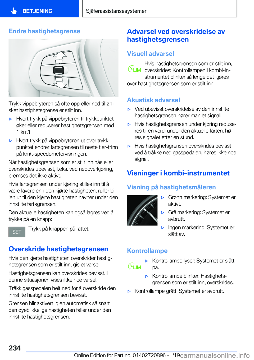 BMW X7 2019  InstruksjonsbØker (in Norwegian) �E�n�d�r�e��h�a�s�t�i�g�h�e�t�s�g�r�e�n�s�e
�T�r�y�k�k��v�i�p�p�e�b�r�y�t�e�r�e�n��s�å��o�f�t�e��o�p�p��e�l�l�e�r��n�e�d��t�i�l��